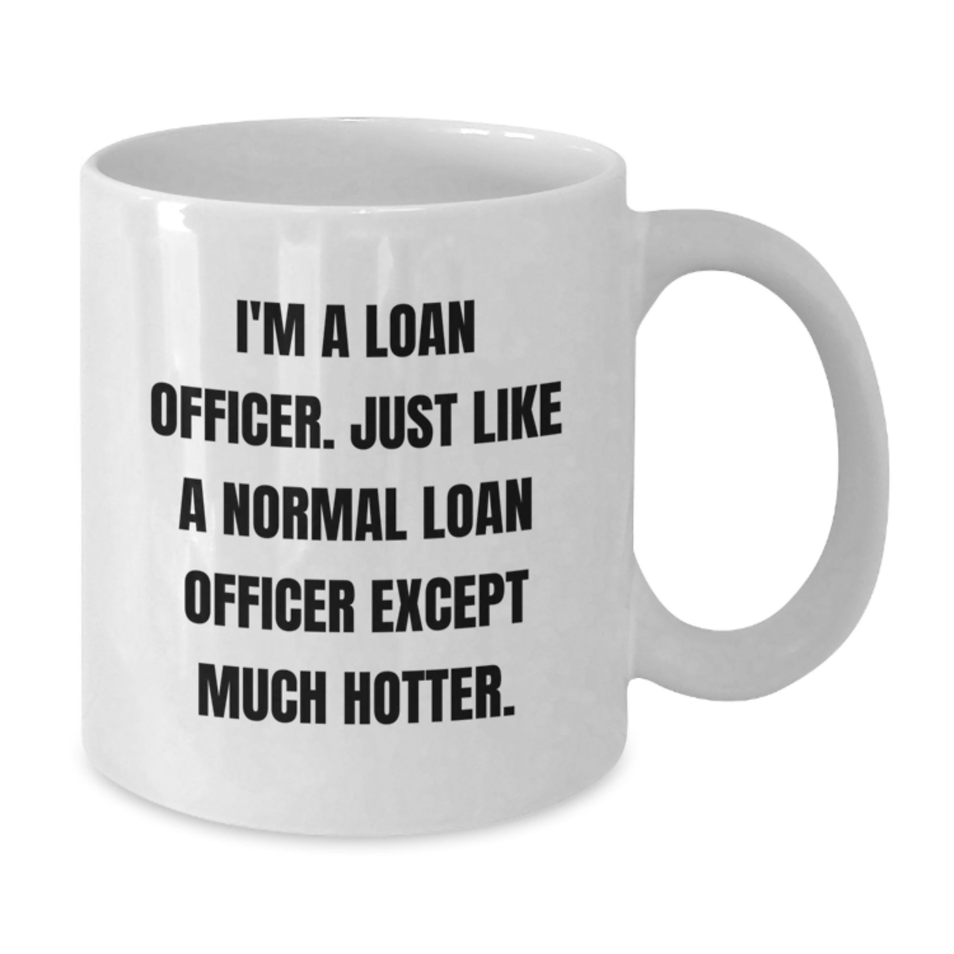 Funny Loan Officer White Coffee Mugs Gifts for Loan Officer Colleagues Friends Family Men on Birthday Unique - Additional