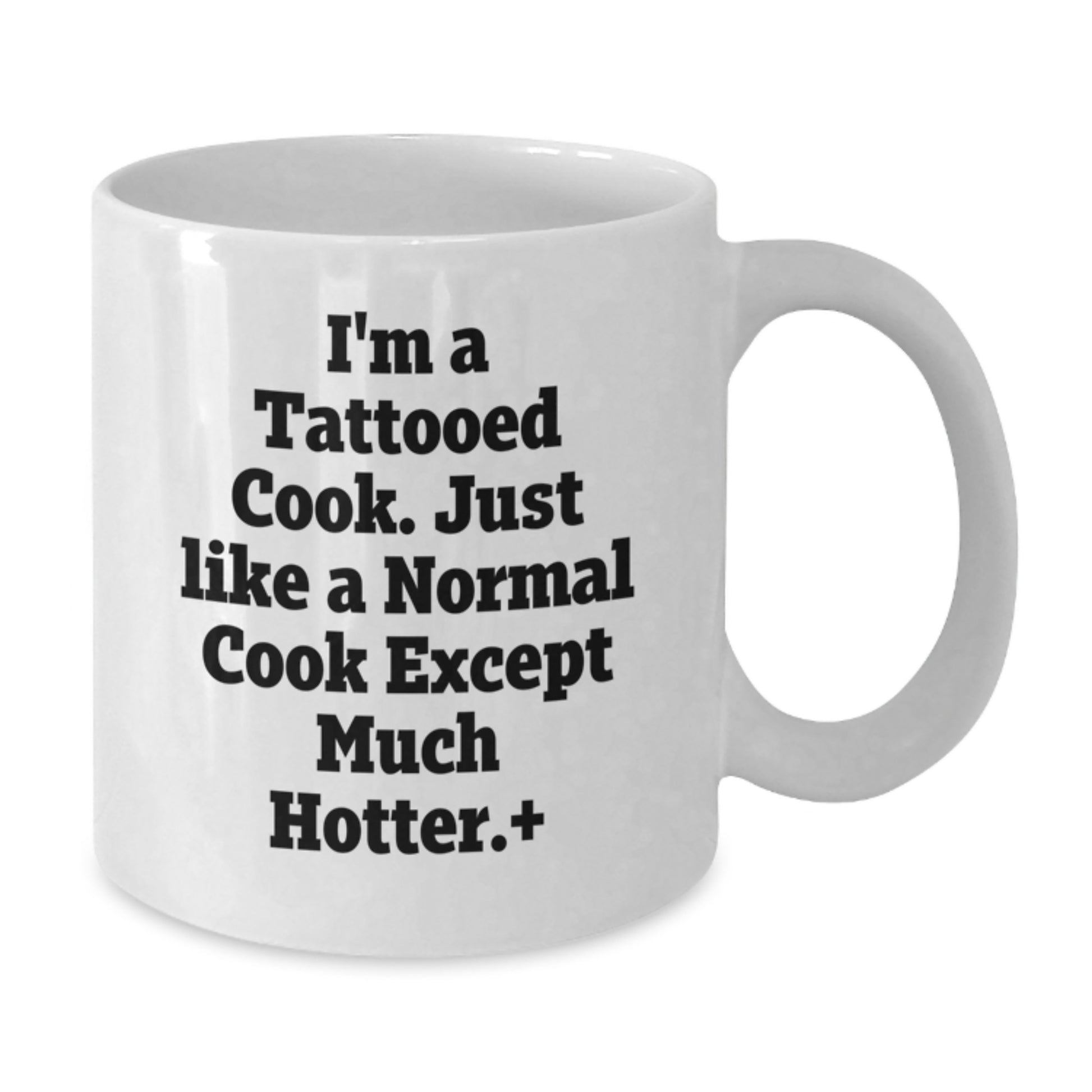 Funny Cook Gifts from Men to Cook, White Coffee Mug for Birthday, I'm A Tattooed Cook - Additional
