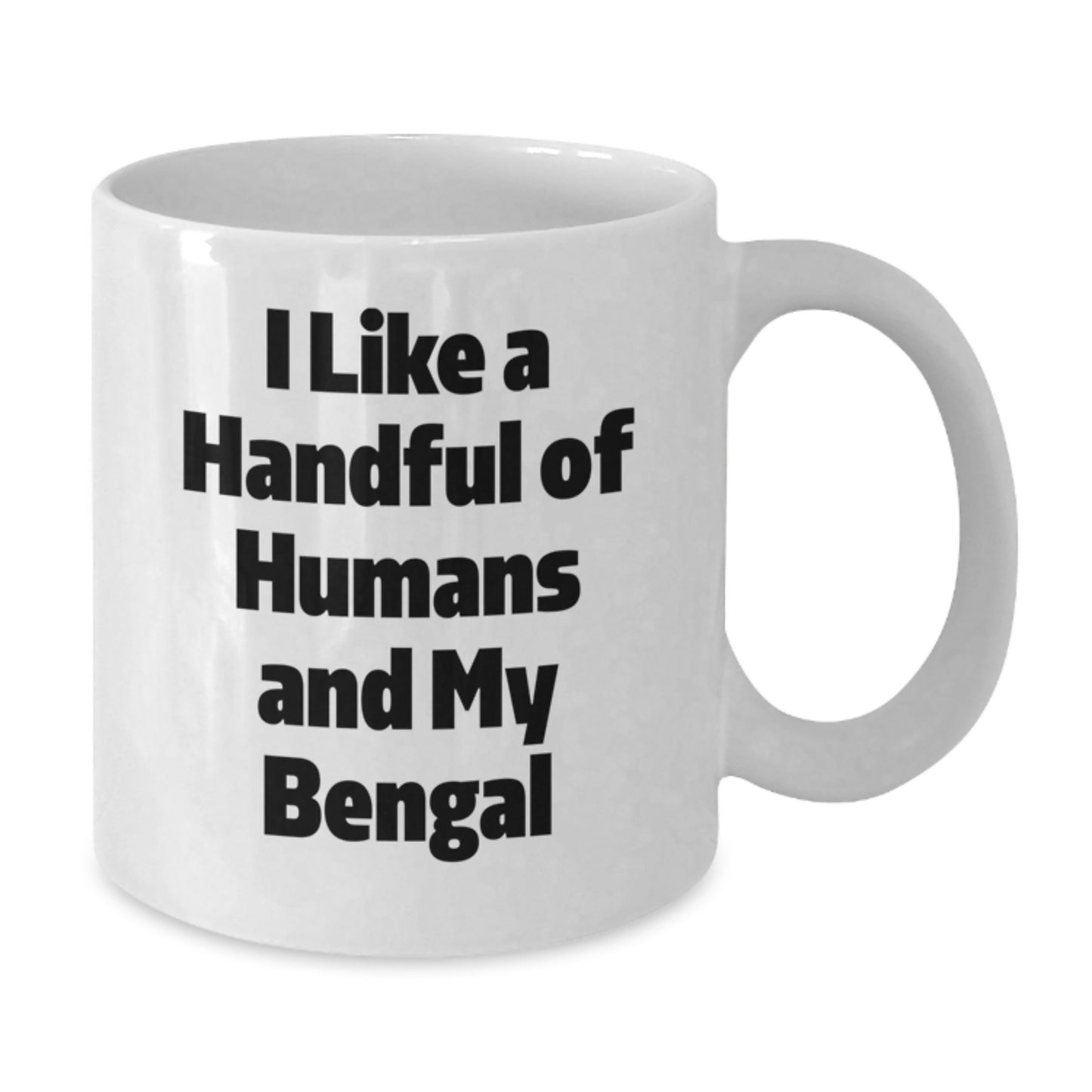 Bengal Cat Lovers Gifts from Friends to Family, Funny Quote White Coffee Mug, 11oz or 15oz, Graduation Unique Gifts - Additional