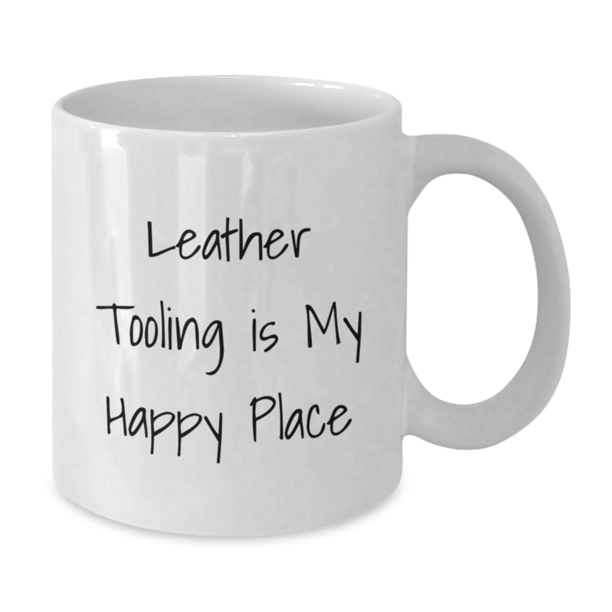 Leather Tooling is My Happy Place Funny Quote White Coffee Mug Gifts for Mother's Day from Family - Additional