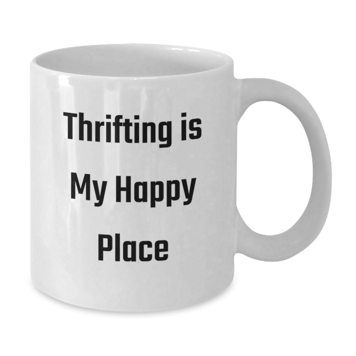 Thrifting Gifts for Thrifting Enthusiasts - Funny Quote White Coffee Mug Gifts from Friends for Women on Graduation Day - Additional