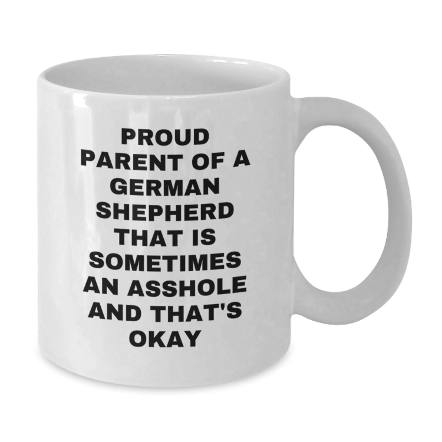 German Shepherd Dog Lover's Funny White Coffee Mug Gifts from Men to Dad on Father's Day - Proud Parent Quote, Unique White Coffee Mug for German Shepherd Dog Owners, German Shepherd Dog Gifts - Additional