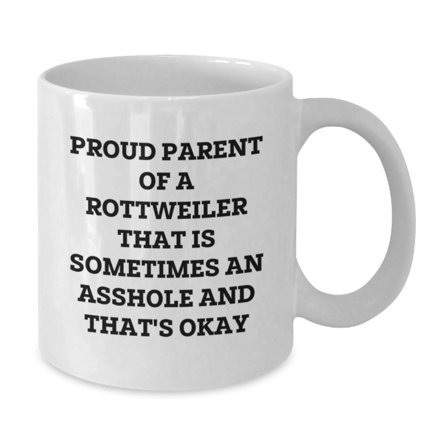 Funny Rottweiler Dog Lover Gifts from Family for Graduation Day White Coffee Mug Proud Parent Quote - Additional