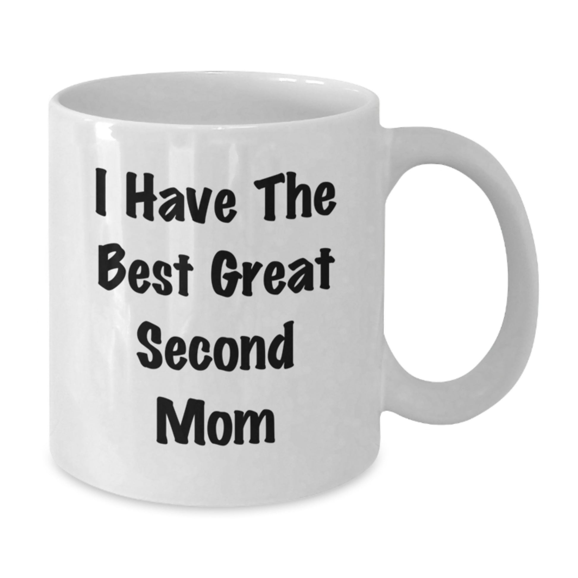 Funny Second Mom Gifts from Men, Cute White Coffee Mug for Second Mom, Best Mother's Day Unique Gifts - Additional