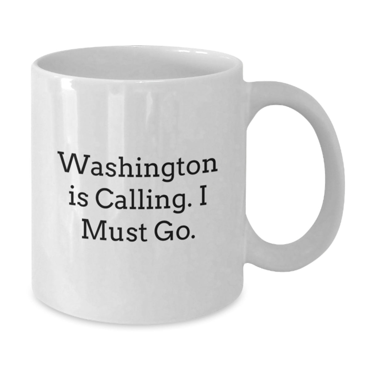 Washington White Coffee Mug, Funny Quote, Gifts from Friends to Family in Washington State, Perfect for Christmas Unique Gifts - Additional