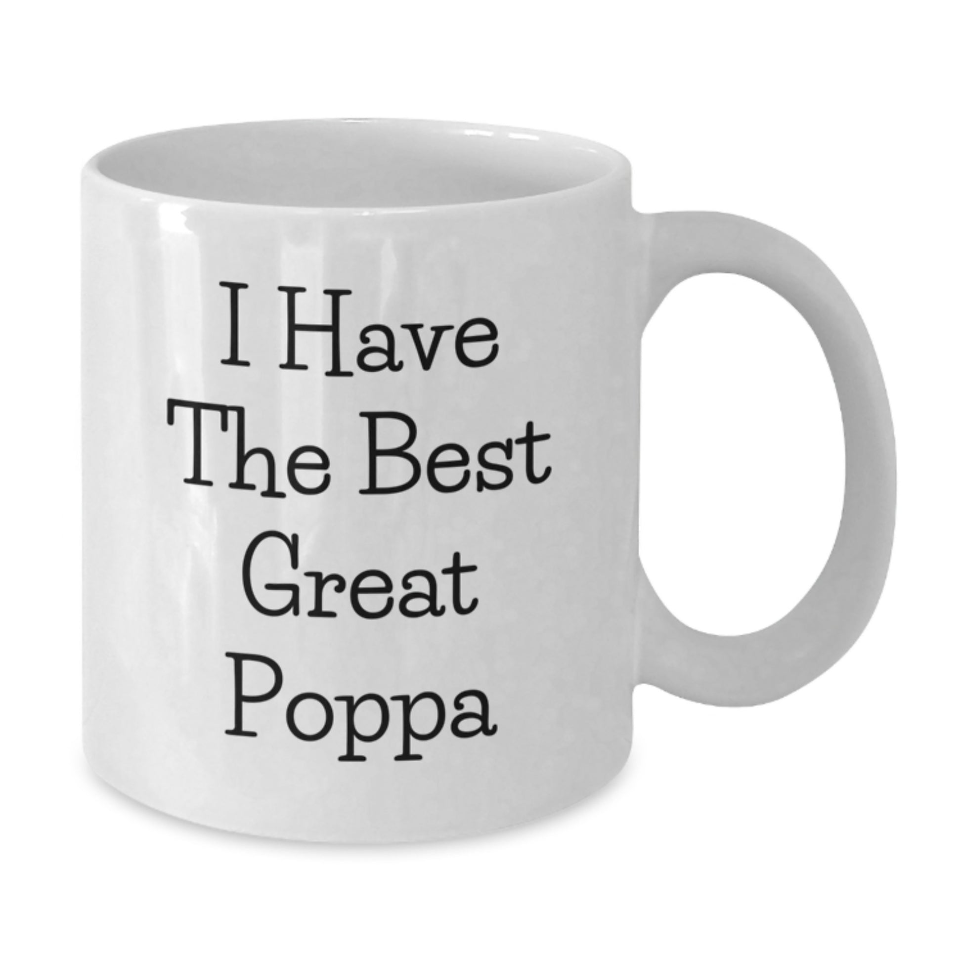Funny Poppa White Coffee Mug, Great Unique Gifts from Men to Poppa for Mother's Day, White Ceramic Mug with 11oz or 15oz Capacity - Additional