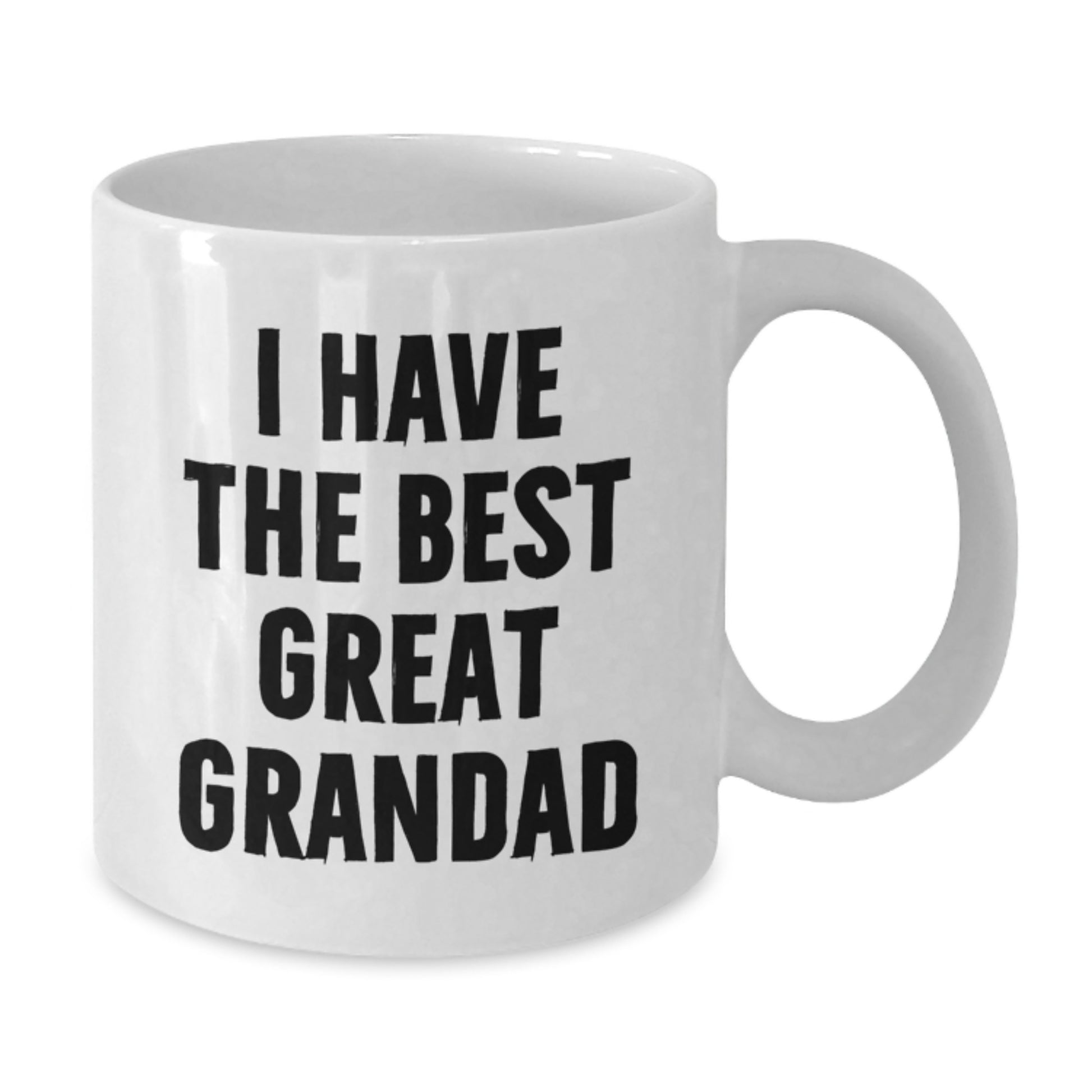 Funny Grandad Gifts from Men - I Have The Best Great Grandad White Coffee Mug for Grandad Valentine's Unique Gifts - Additional