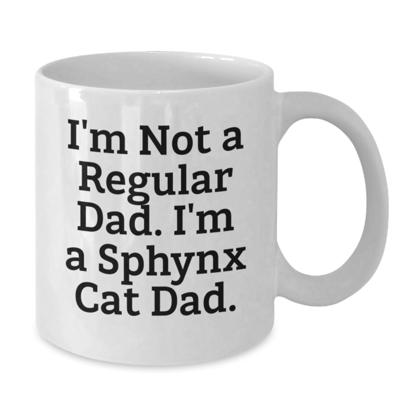 Funny Sphynx Cat White Coffee Mug Gifts for Sphynx Cat Dad or Friends from Men or Women for Graduation Unique Occasion - Additional
