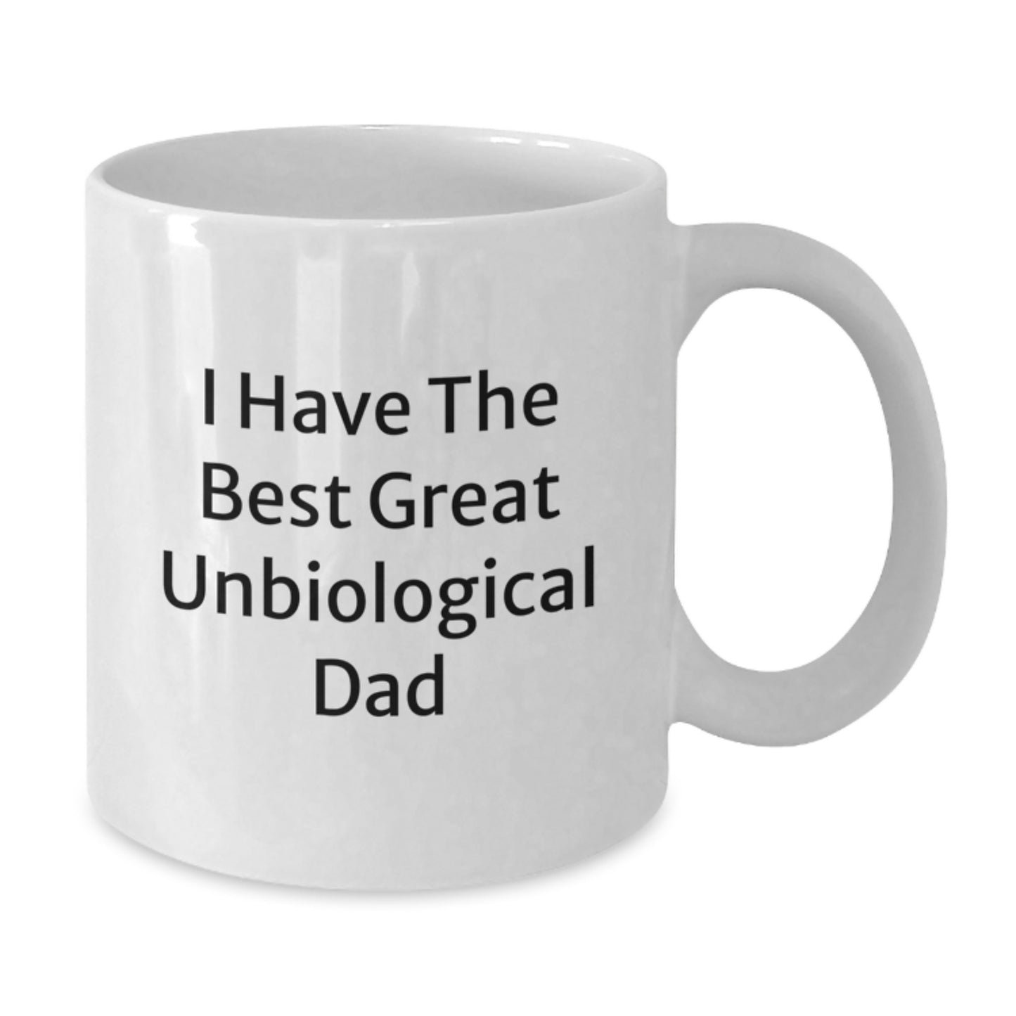 Funny Unbiological Dad Gifts from Friends, White Coffee Mug for Unbiological Dad on Birthday Unique Gifts - Additional