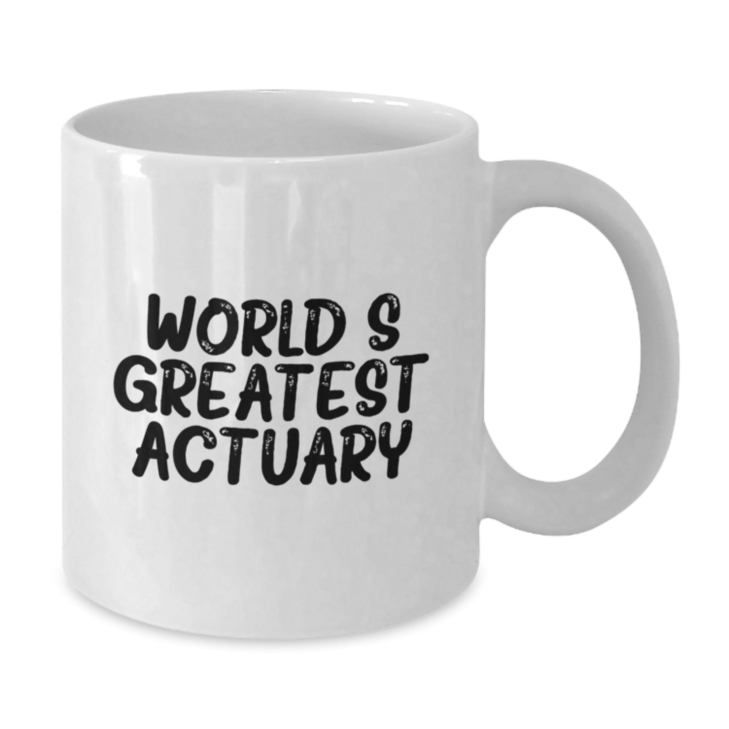 Funny Actuary Gifts for Him, 'World's Greatest Actuary' White Coffee Mug, Unique Christmas Unique Gifts from Friends, Perfect for Coworkers and Family - Additional