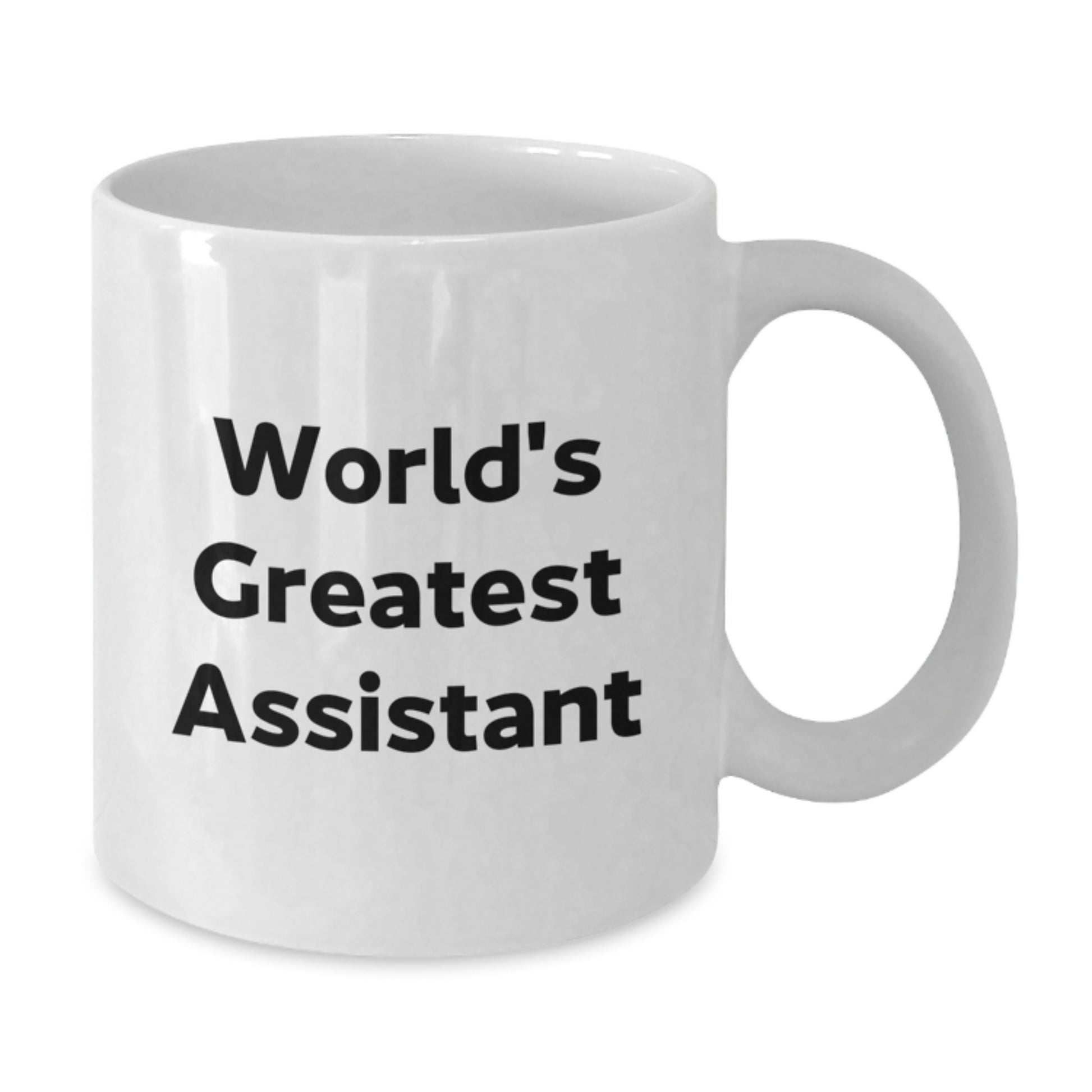 Funny World's Greatest Assistant Gifts from Friends, Unique Valentine's White Coffee Mug for Assistant, 'World's Greatest Assistant' Quote on 11oz or 15oz Ceramic Mug - Additional