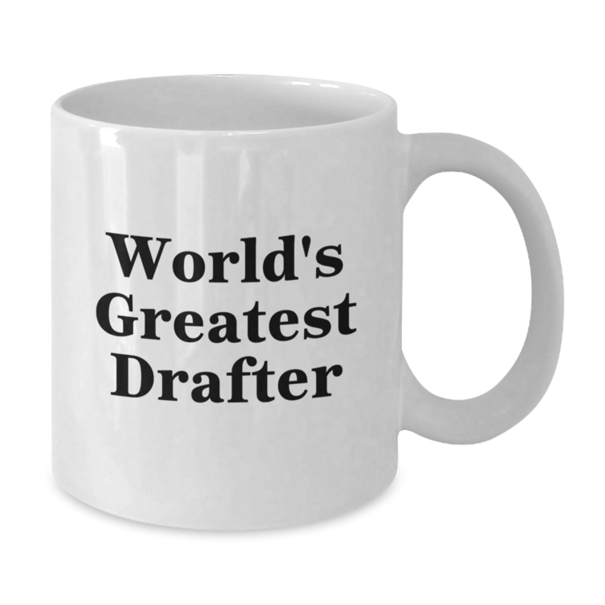 Funny Drafter Gifts from Men to World's Greatest Drafter, Christmas Unique Gifts, Funny White Coffee Mug, Inspirational Drafter - Additional