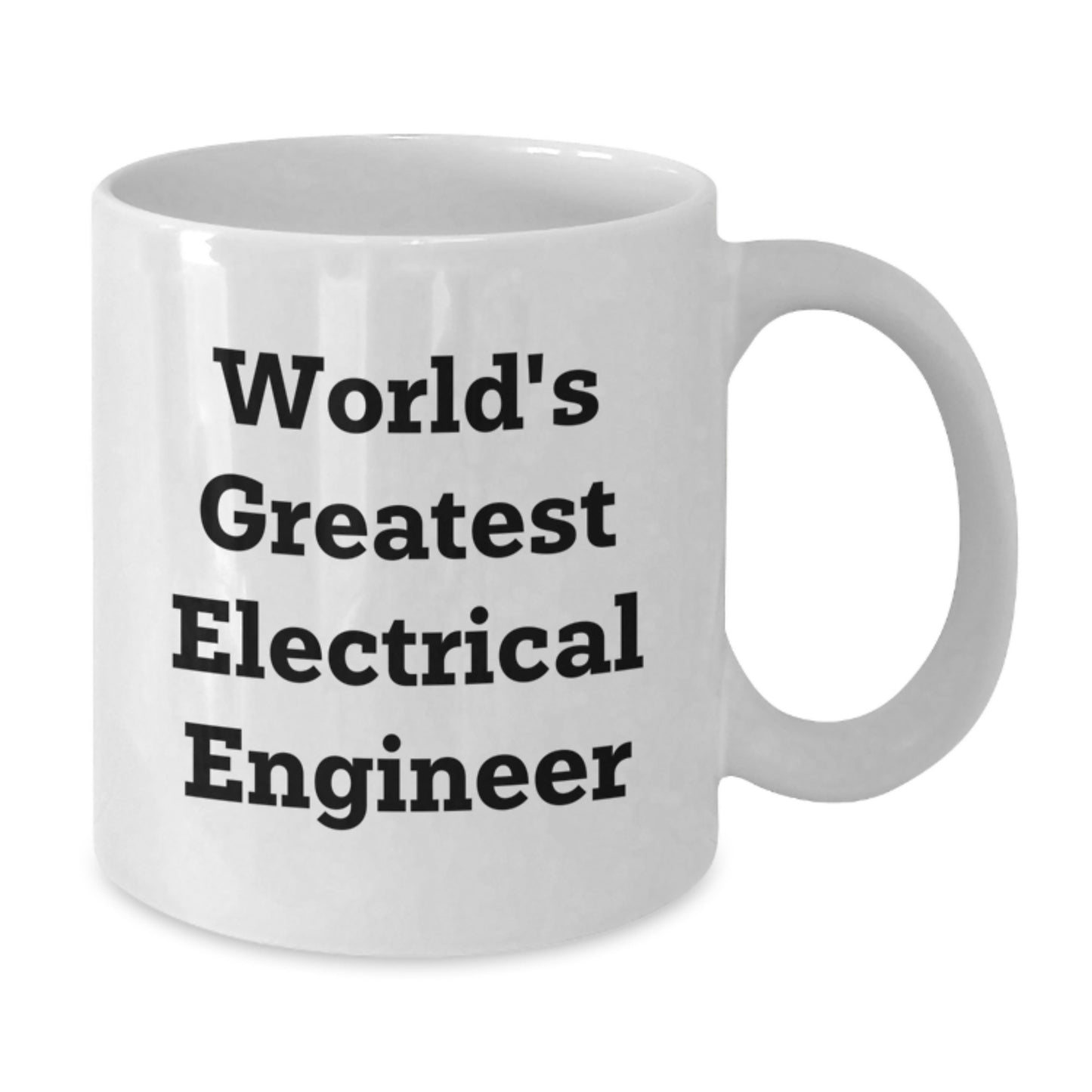 Funny Electrical Engineer Gifts from Friends on Valentine's - World's Greatest Mug - Additional