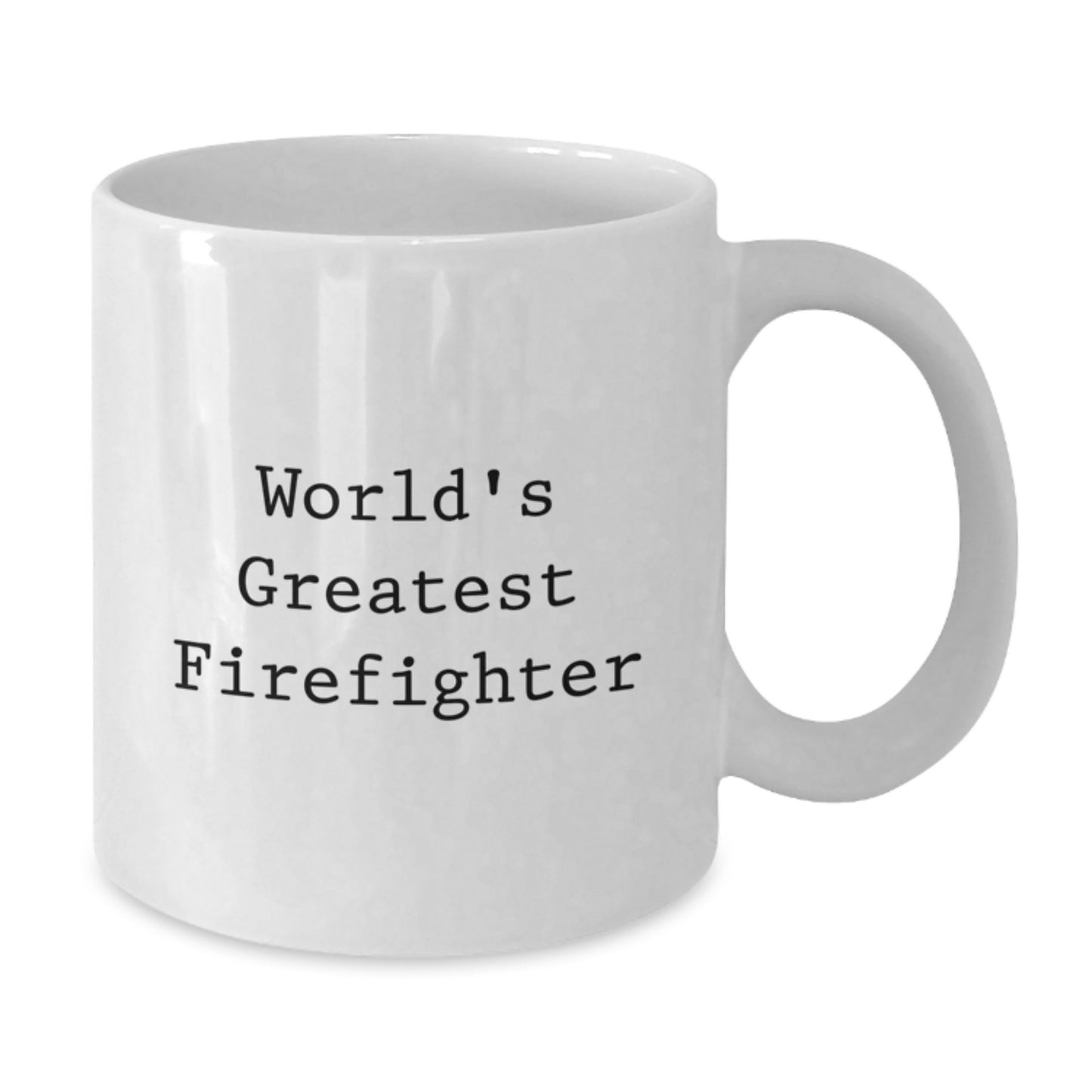 Funny Firefighter Gifts from Men for Firefighter Dad on Father's Day - World's Greatest Firefighter White Coffee Mug - Additional
