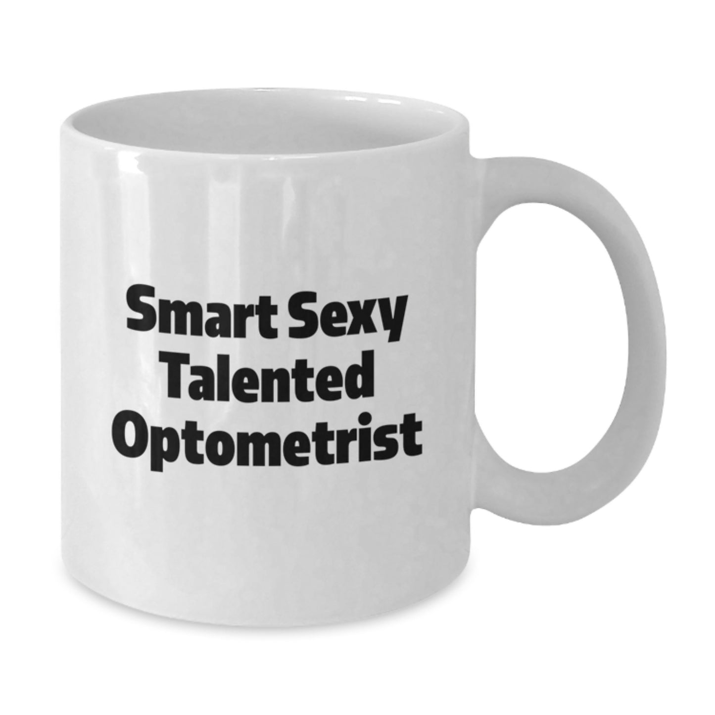 Funny Optometrist Gifts for Graduation, Smart Sexy Talented Optometrist Quote on White Coffee Mug, Gifts from Family - Additional