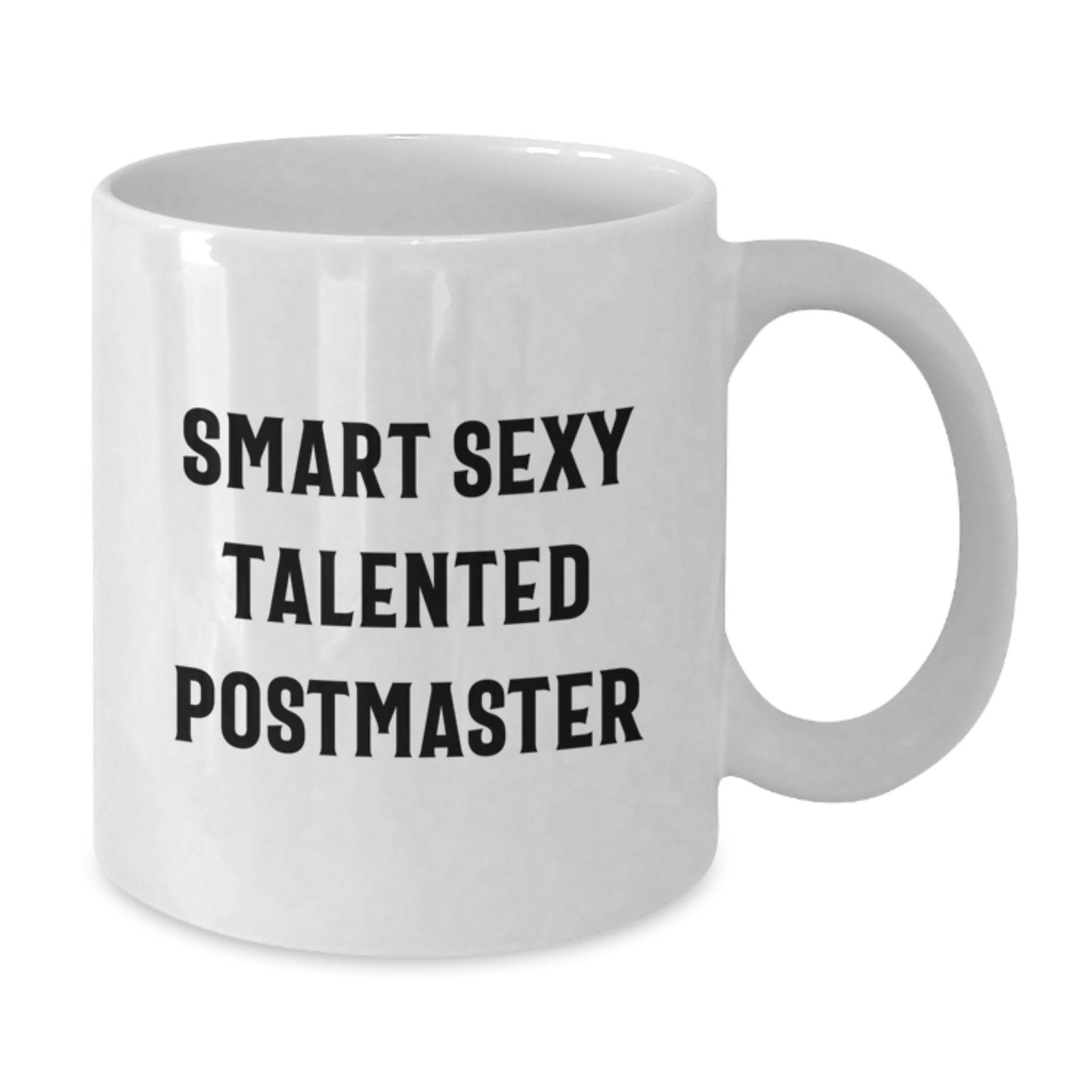 Sexy Talented Postmaster Funny Quote White Coffee Mug Gifts for Men, Women, and Friends, Graduation Unique Gifts from Family, Coworkers - Additional