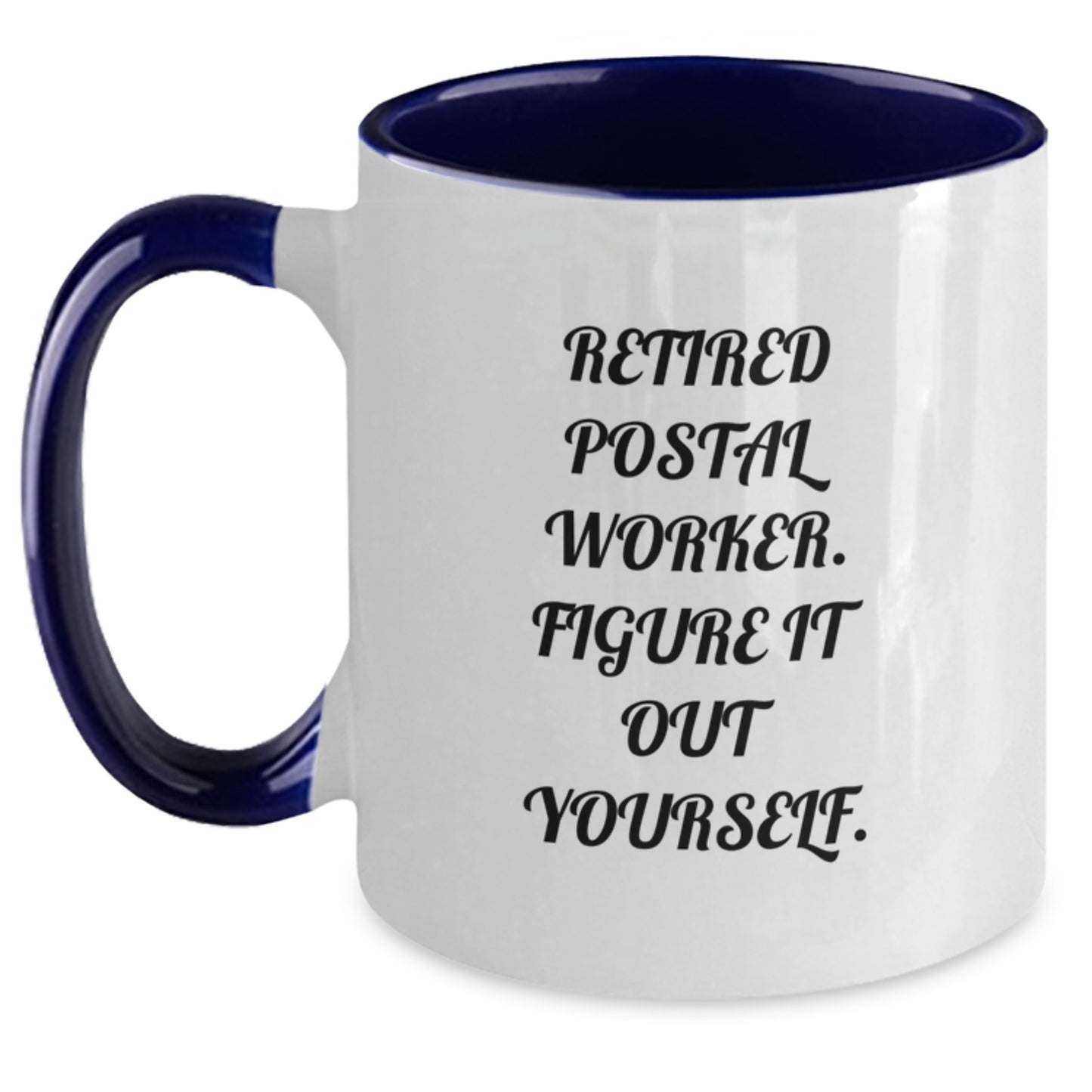 Funny Postal Worker Gifts from Friends, Unique Christmas Mugs for Men, Two Tone Coffee Mug with 'Figure It Out Yourself' Quote, Perfect for Postal Worker Appreciation Day - Main