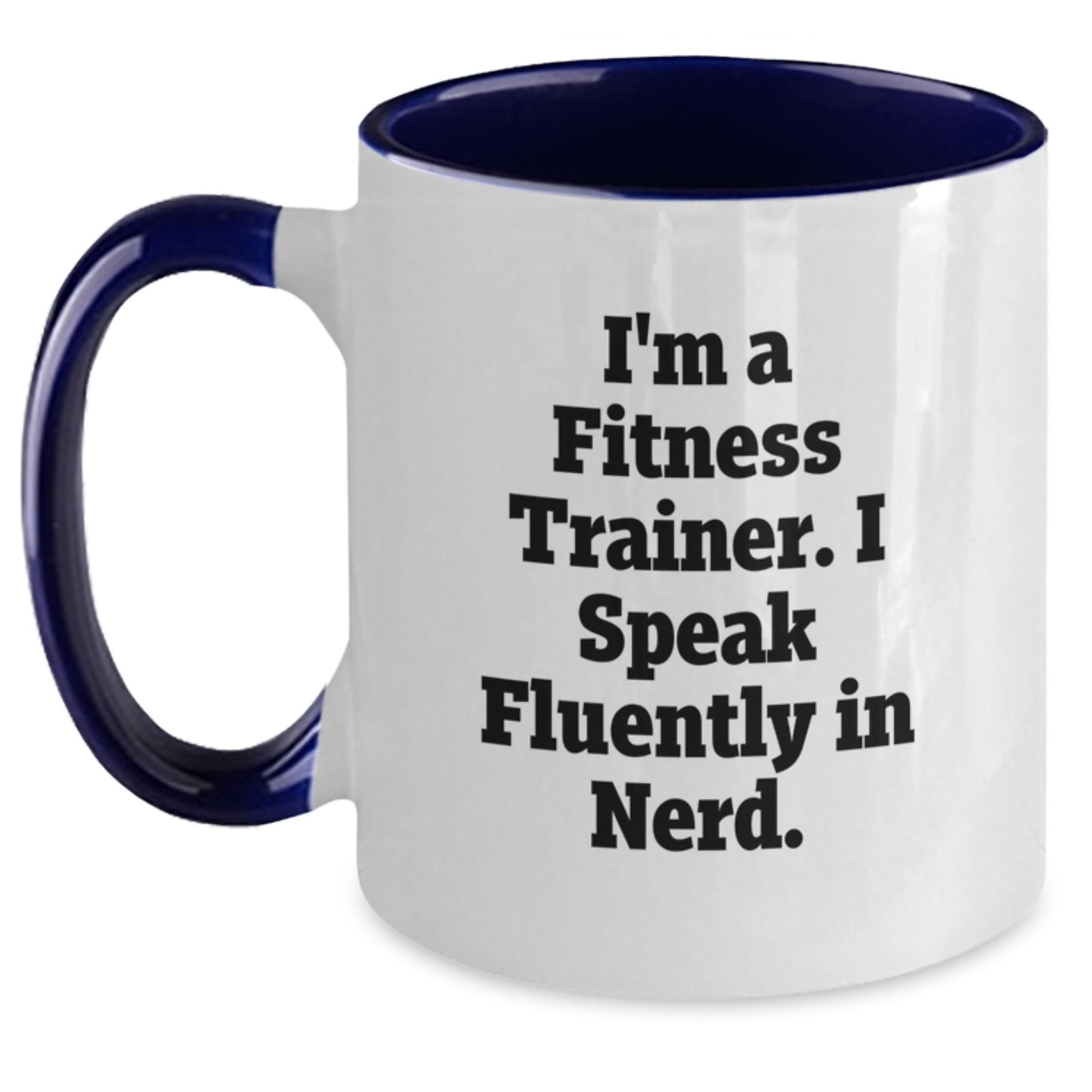 Fitness Trainer Coffee Mug, Funny Quote 'I Speak Fluently In genius', Unique Gifts for Fitness Trainers from Friends, Family, or Coworkers for Christmas - Main