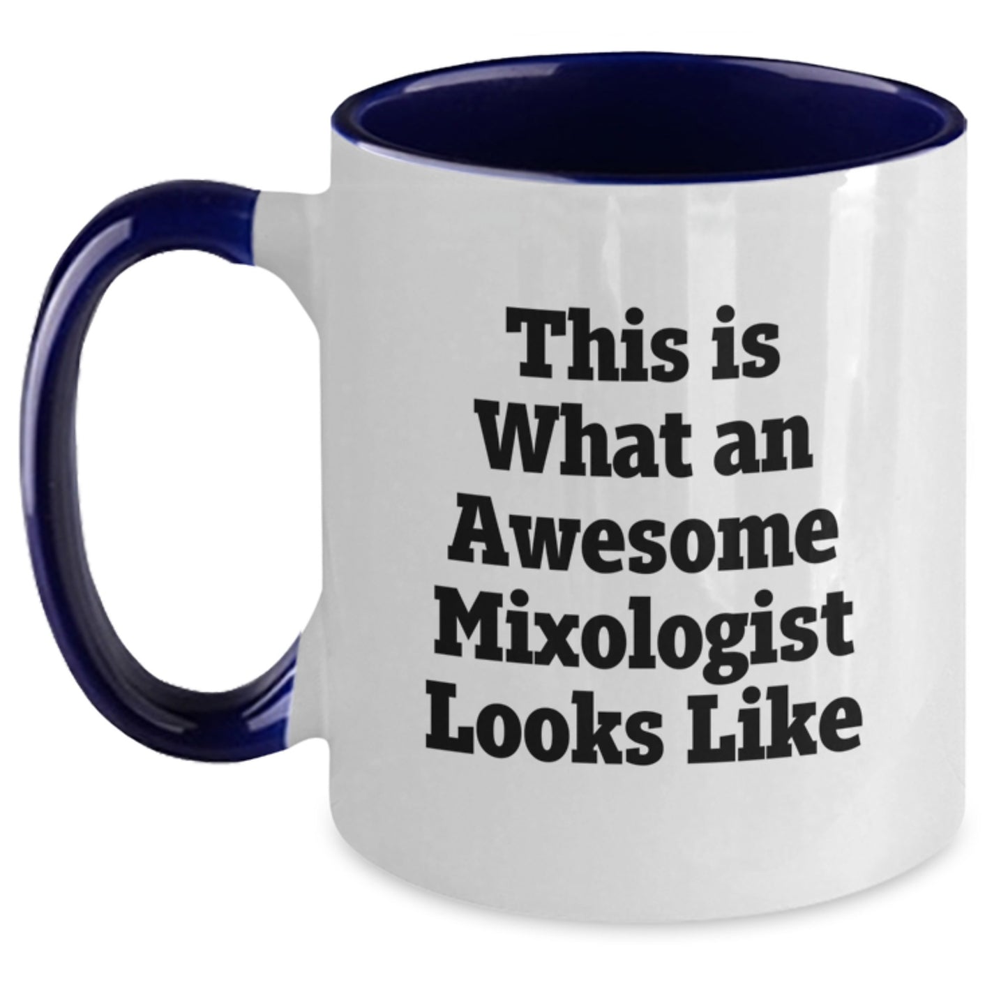Funny Mixologist Gifts from Friends - Two Tone Coffee Mug for Graduation Unique Gifts, Quote: 'This Is What An Awesome Mixologist Looks Like' - Main