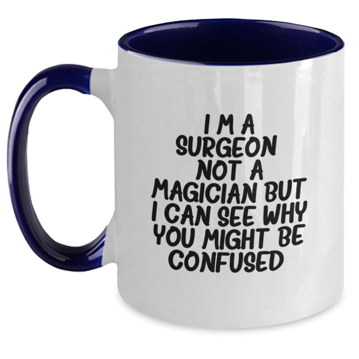 Funny Surgeon Gifts for Him - I'm A Surgeon Not A Magician Gifts from Men to Coworkers and Friends - Unique Birthday Unique Gifts for Surgeons - Main
