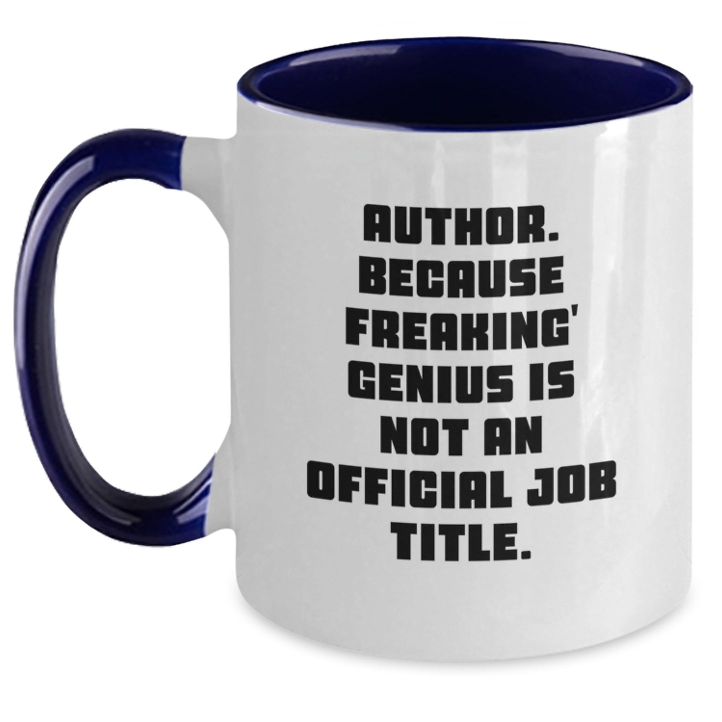 Funny Author Gifts, Unique Two Tone Coffee Mugs, genius Quote, Gifts from Friends to Author, Christmas Unique Gifts for Author - Main