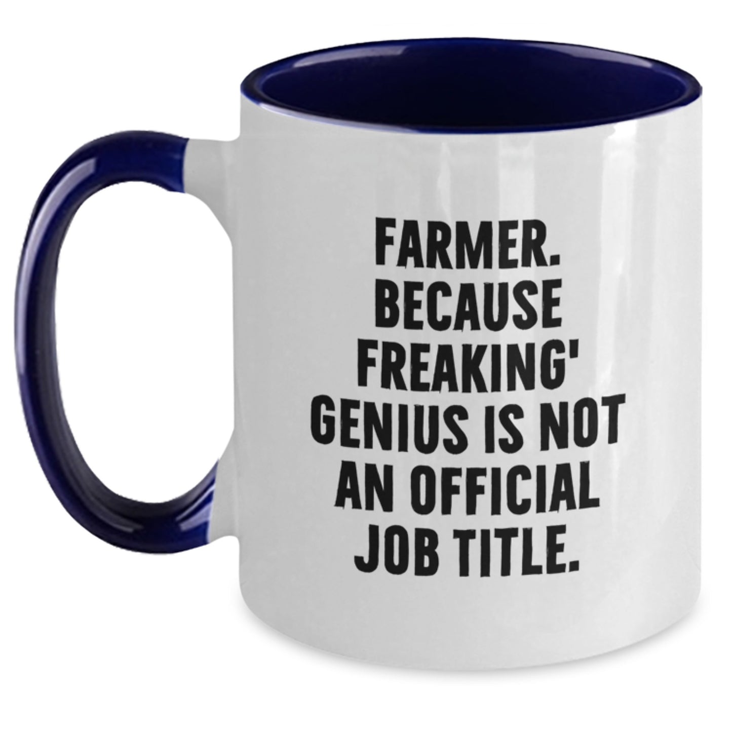 Funny Farmer Gifts - Because Freaking' genius Is Not An Official Job Title. Christmas Mugs for Men Women Friends Family - Main