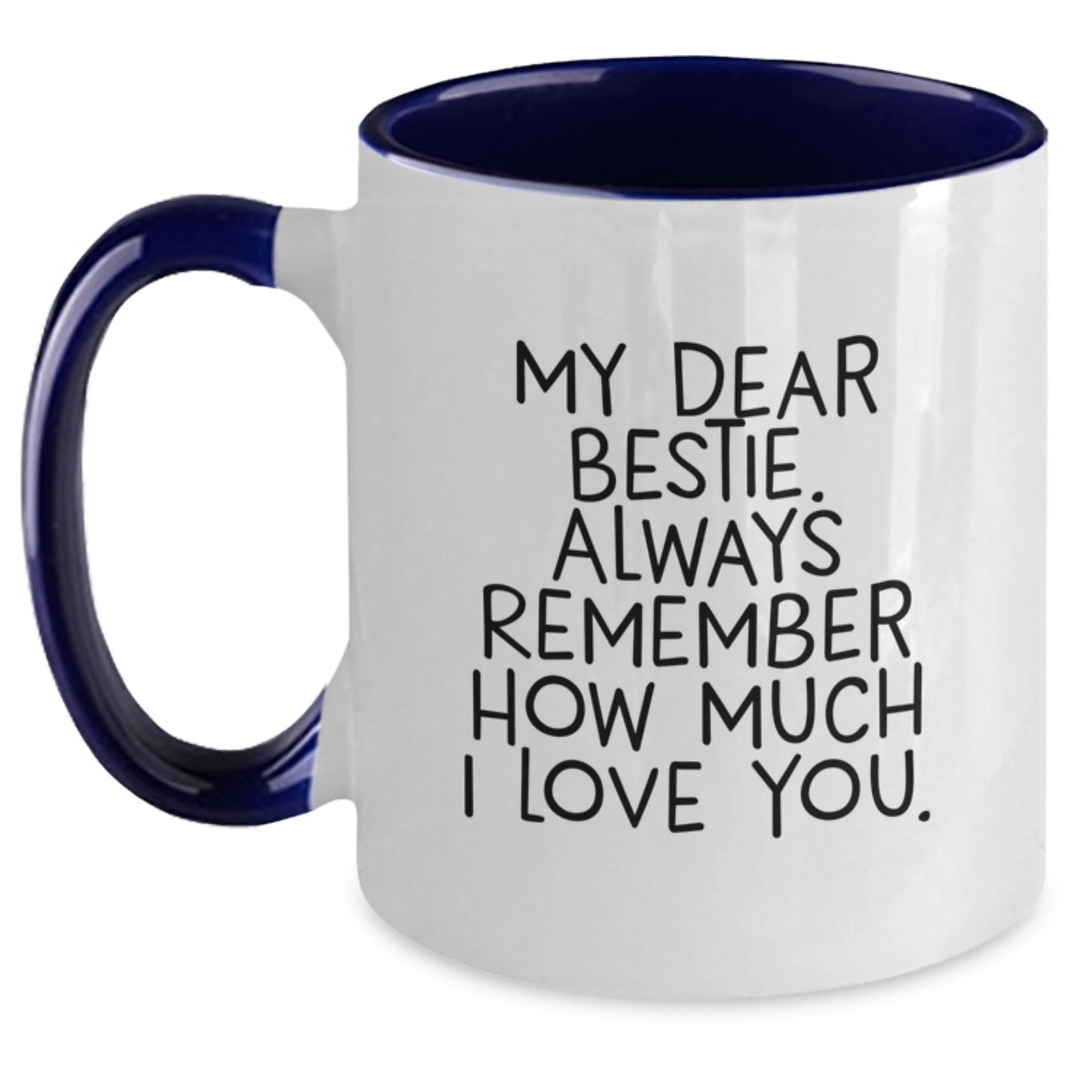 Cute Bestie Quotes Gifts from Friends for Bestie Two Tone Coffee Mug - Funny Valentine's Present - Main