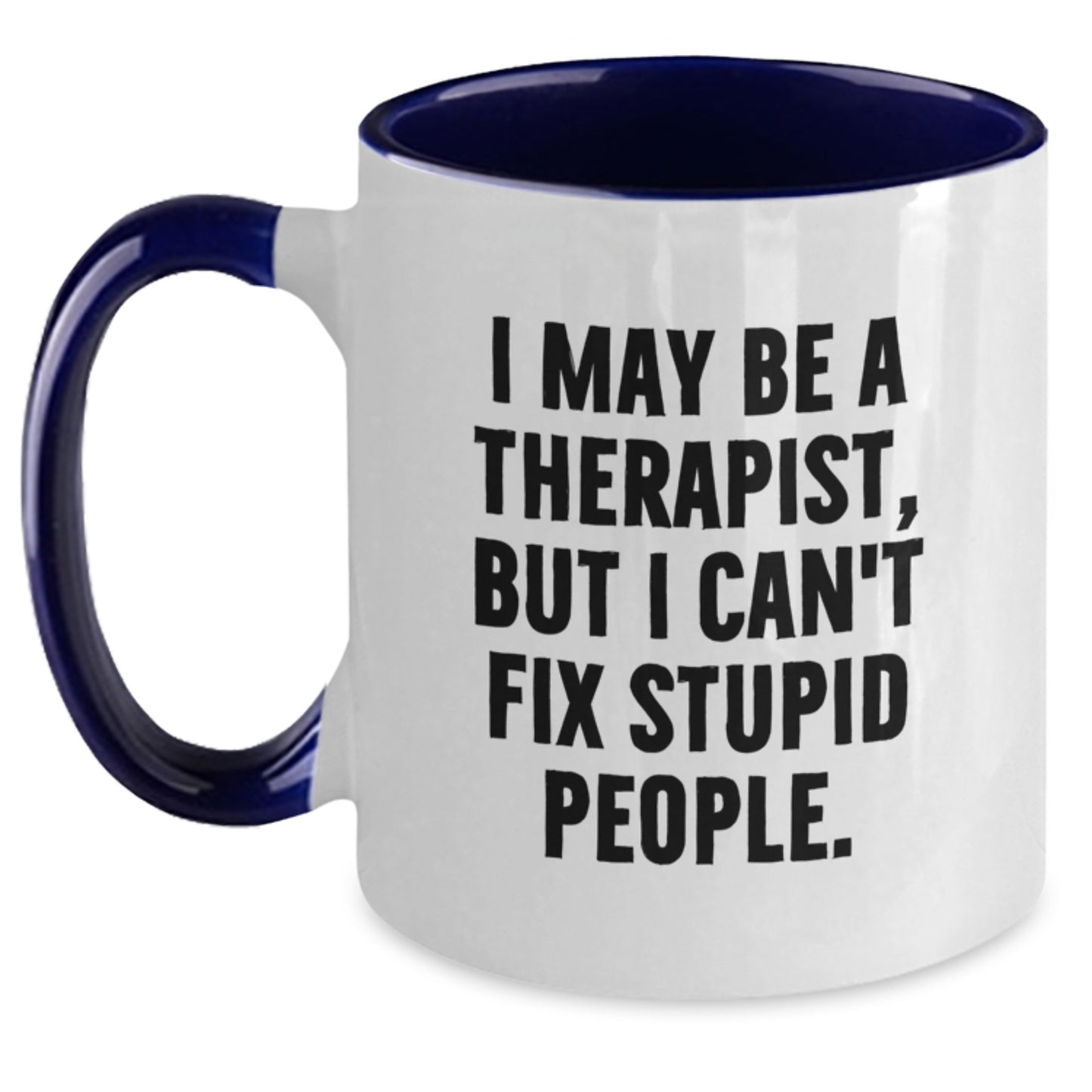 Funny Therapist Gifts from Friends for Therapist Men and Women Two Tone Coffee Mug - Main