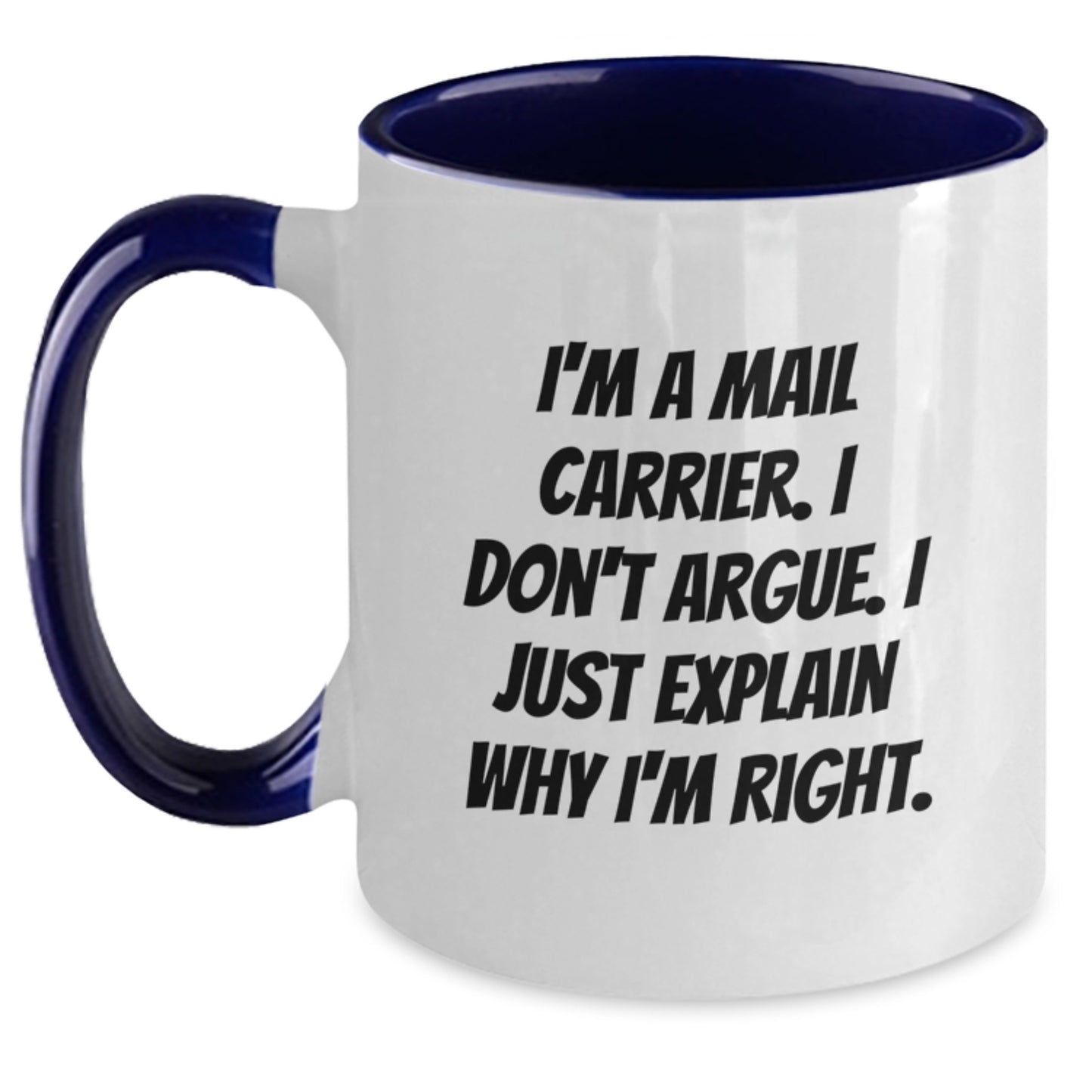 Funny Mail Carrier Quote Two Tone Coffee Mugs Gifts for Mail Carrier Men, Unique Gifts for Graduation, Funny Gifts from Friends, Coworkers, Family - Main