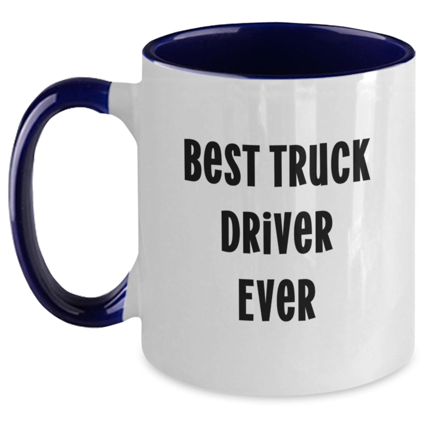 Funny Truck Driver Gifts from Friends Christmas Unique Ideas Two Tone Coffee Mug 'Best Truck Driver Ever' - Main