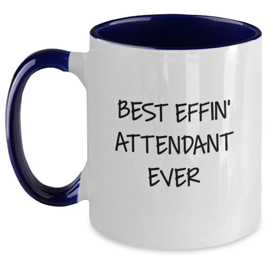 Funny Attendant Gifts from Friends - Best Effin' Attendant Ever Two Tone Coffee Mug, Unique Graduation Gifts for Attendants, 11oz Ceramic Mug - Main
