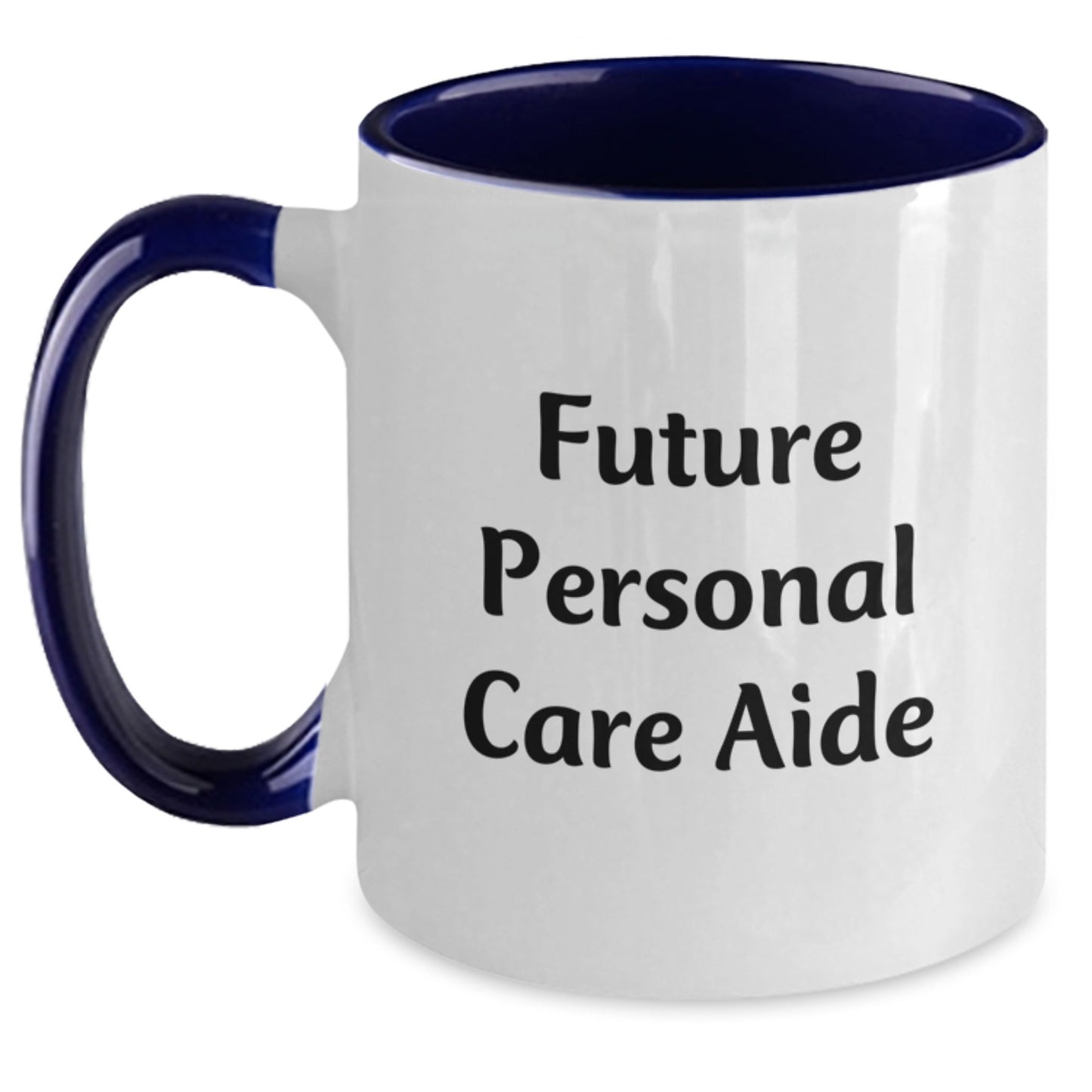 Funny Future Personal Care Aide Gifts from Friends, Birthday Unique Presents for Personal Care Aide, Two Tone Coffee Mug - Main