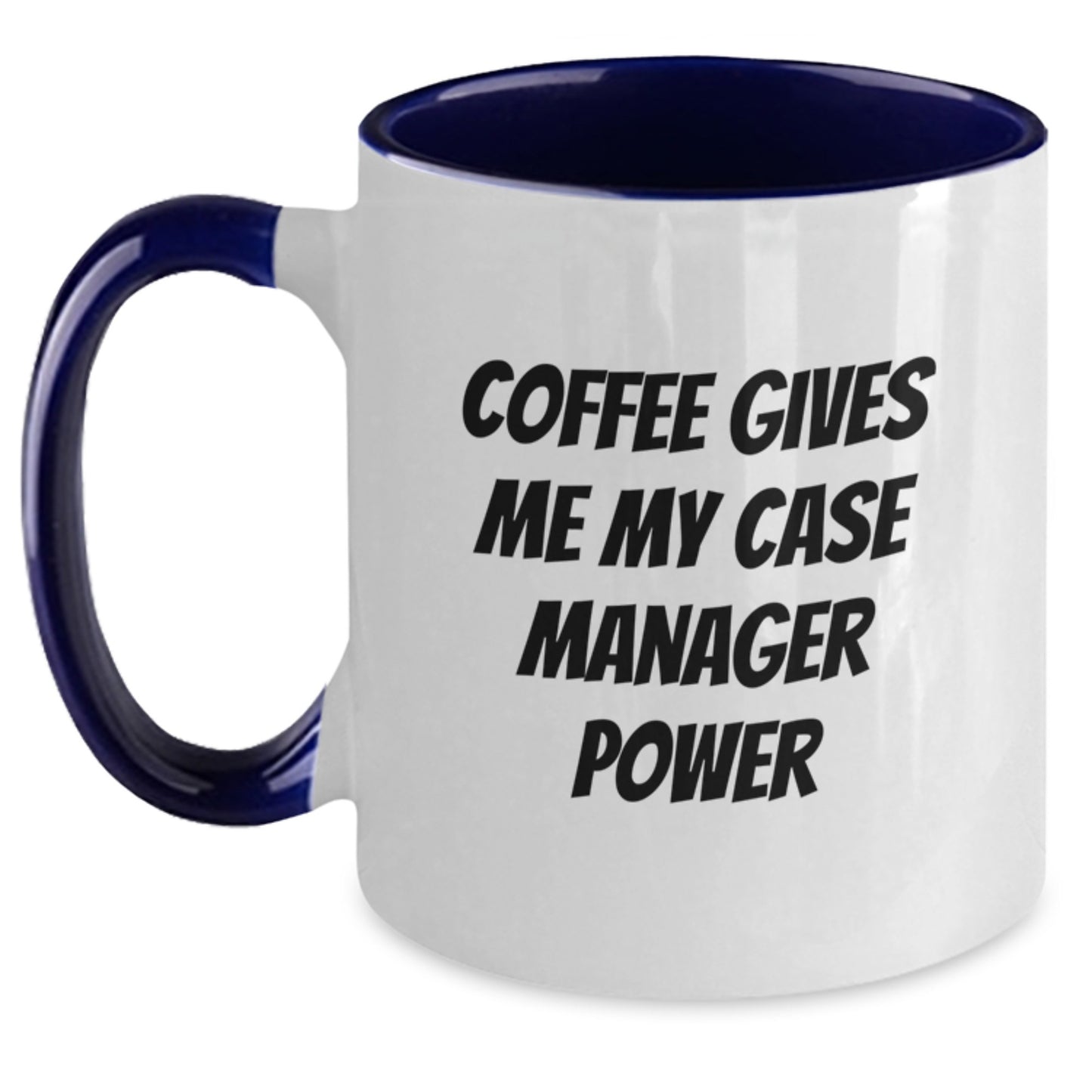 Funny Case Manager Gifts from Friends - Coffee Gives Me My Case Manager Power Graduation Unique Gifts for Case Managers - Main