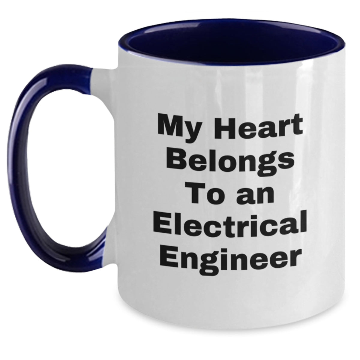 Funny Electrical Engineer Gifts, Unique Birthday Mug for Men or Women, 'My Heart Belongs To An Electrical Engineer' Quote, Two Tone Coffee Mug - Main