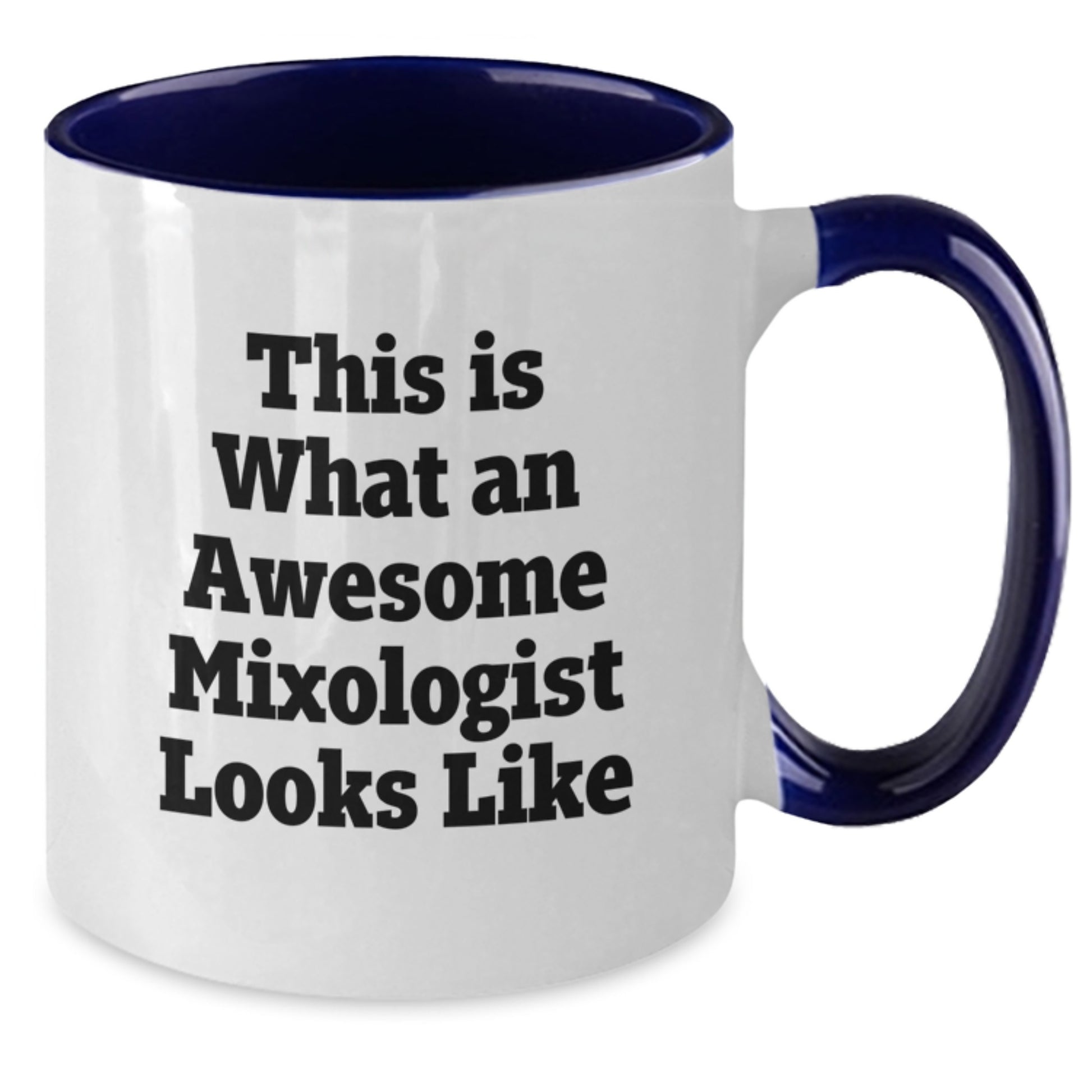 Funny Mixologist Gifts from Friends - Two Tone Coffee Mug for Graduation Unique Gifts, Quote: 'This Is What An Awesome Mixologist Looks Like' - Additional