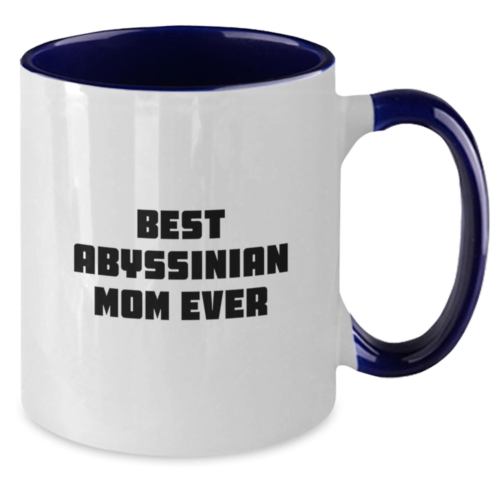 Funny Abyssinian Cat Gifts for Graduation - Best Mom Ever Two Tone Coffee Mug, Gifts from Mom to Abyssinian Cat Lovers, Unique Graduation Gifts for Friends and Family - Additional