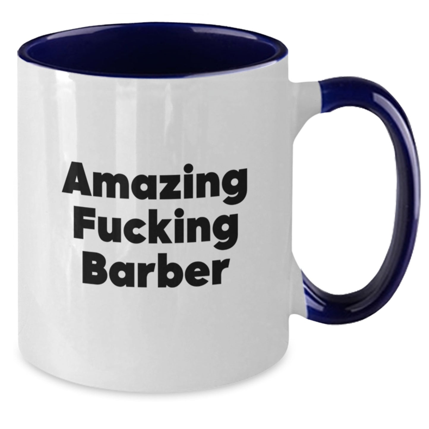 Funny Barber Gifts from Friends for Birthday - Two Tone Coffee Mug, Amazing F--king Barber Quote, [Gifts for Barber Men] - Additional