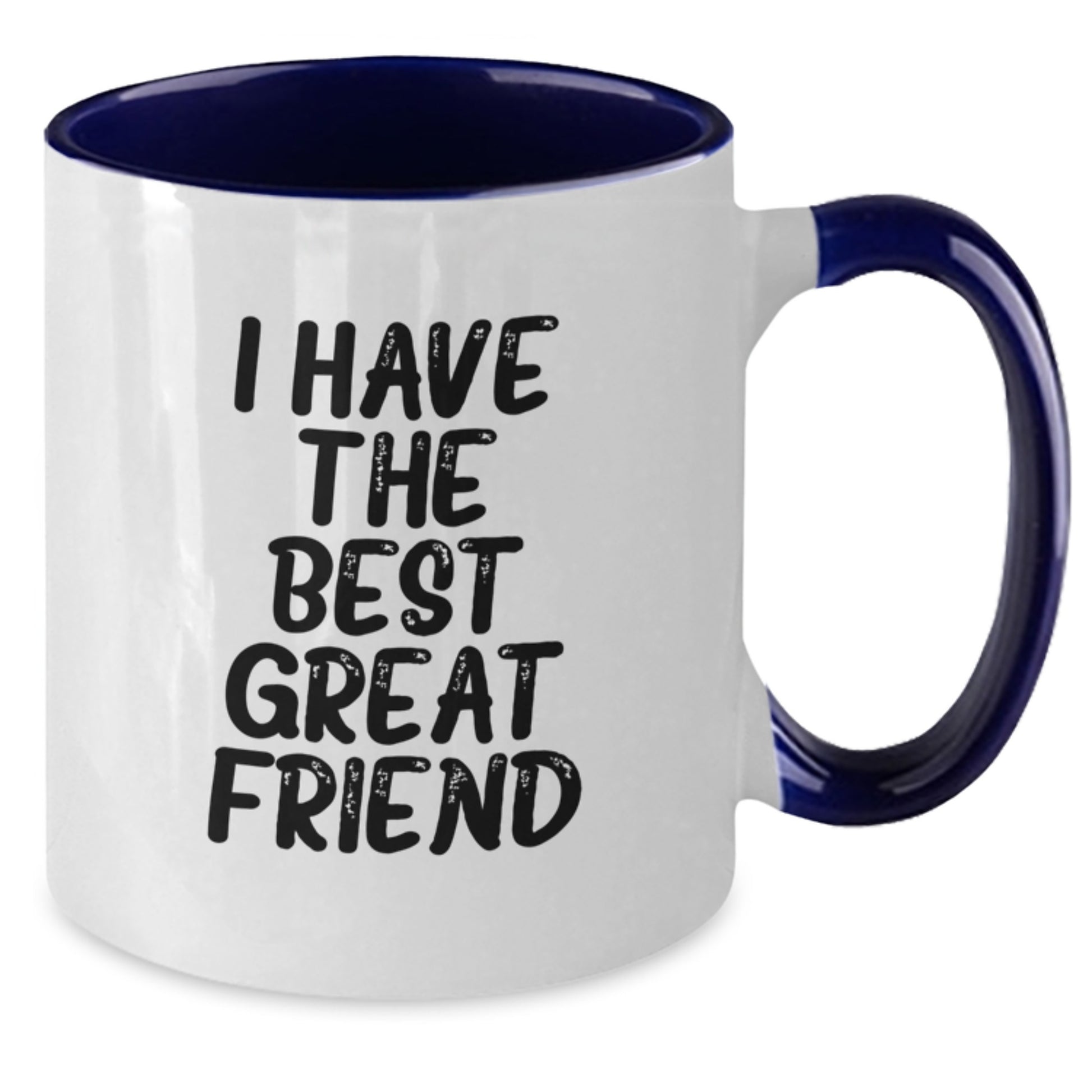 Funny Friend Quote Two Tone Coffee Mug Gifts for Friend from Friends for Graduation - Additional