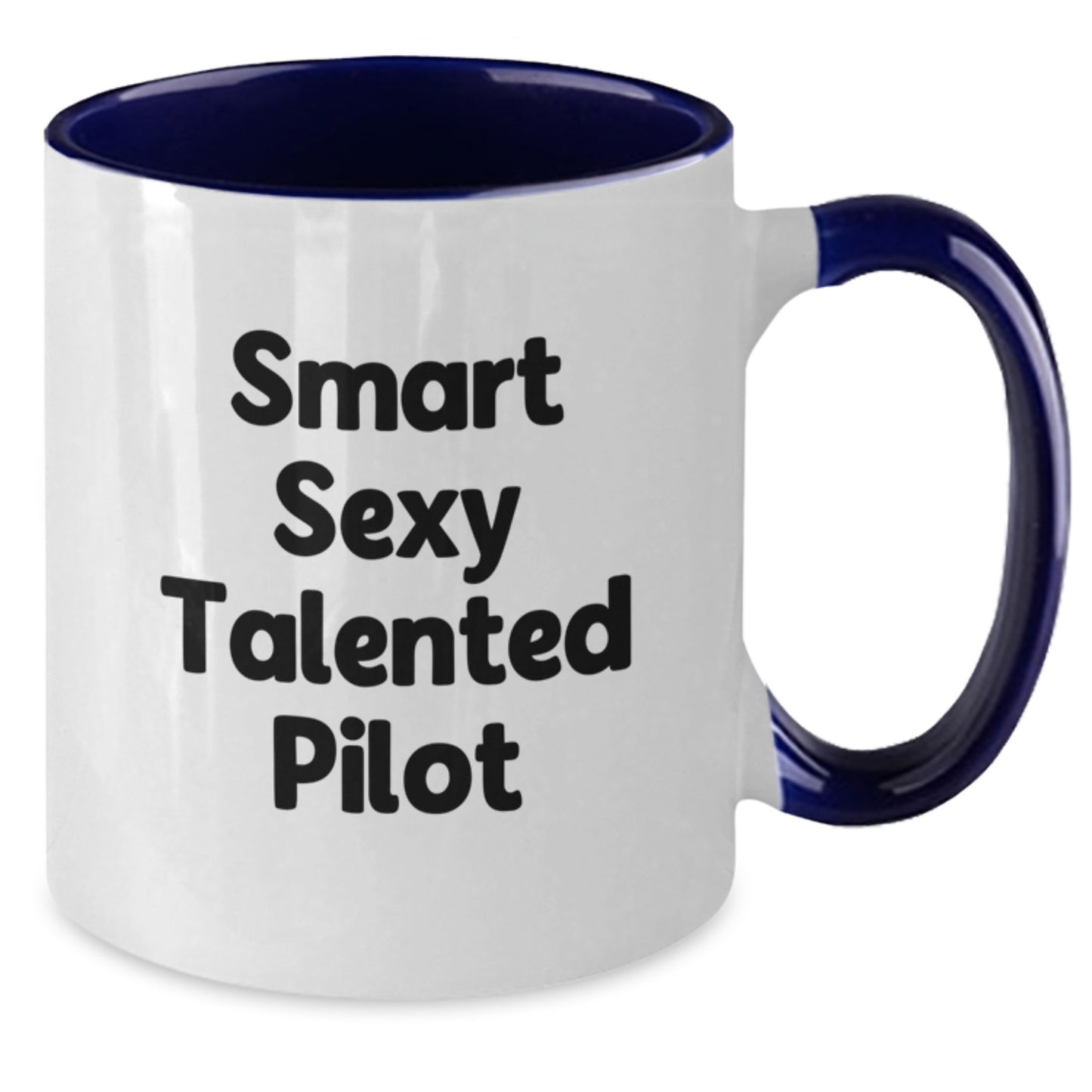 Smart Sexy Talented Pilot Two Tone Coffee Mug Gifts from Friends for Graduation Unique Presents - Additional