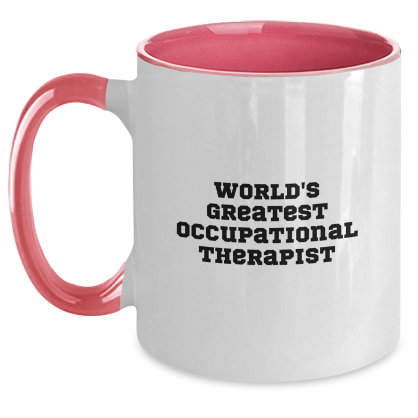 World's Greatest Occupational Therapist Gifts for Men and Women - Funny Two Tone Coffee Mug for Occupational Therapist Birthday, Christmas Unique Gifts from Friends, Coworkers to Family - Main