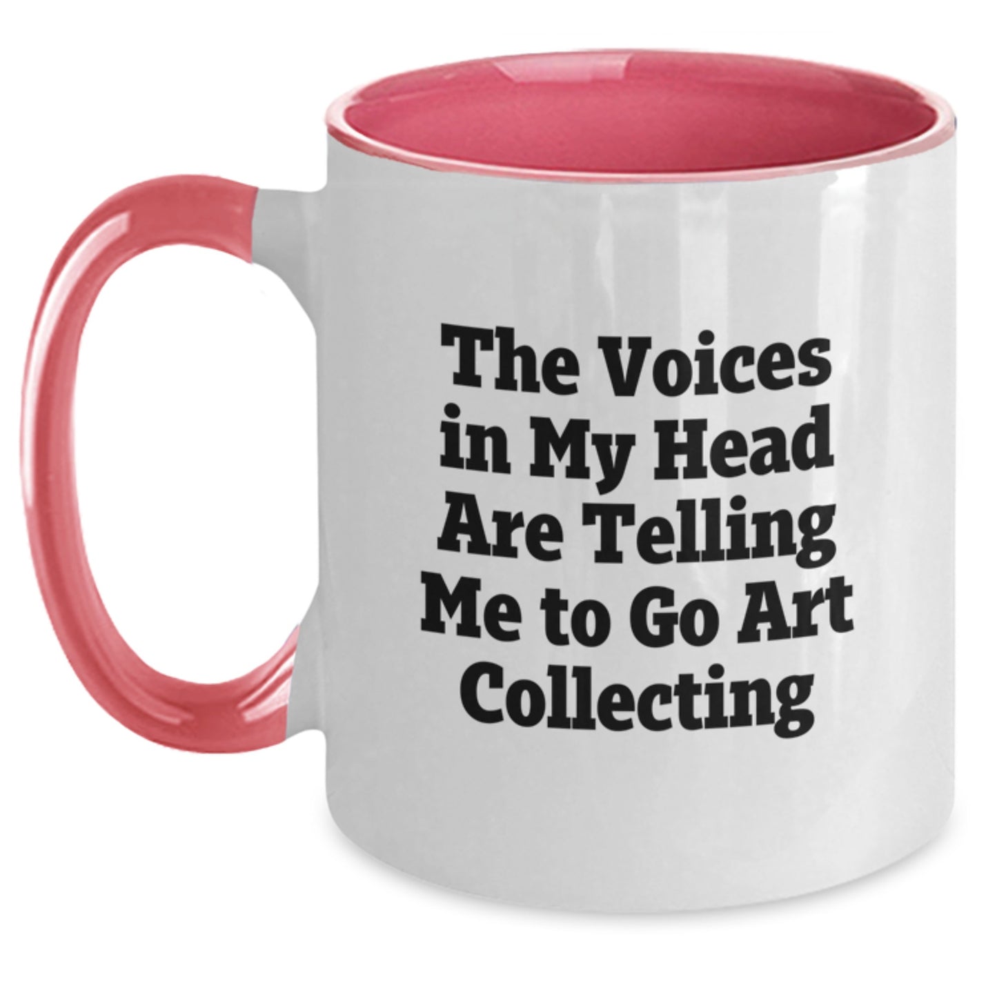 Funny Art Collecting Gifts for Graduation, Art Collecting Enthusiast Two Tone Coffee Mugs, The Voices In My Head Are Telling Me To Go Art Collecting - Gifts from Friends and Family - Main