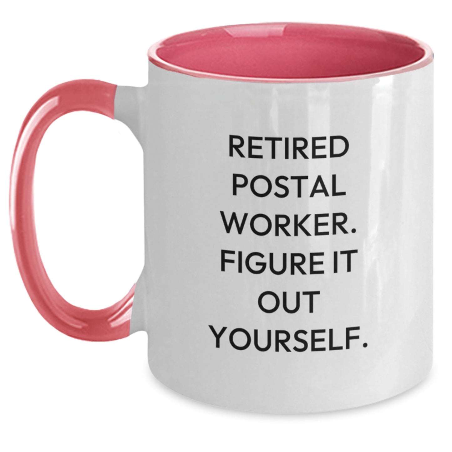 Funny Quote Gifts from Friends for Postal Worker - Red and White Two Tone Coffee Mug - Perfect for Retirement - Main