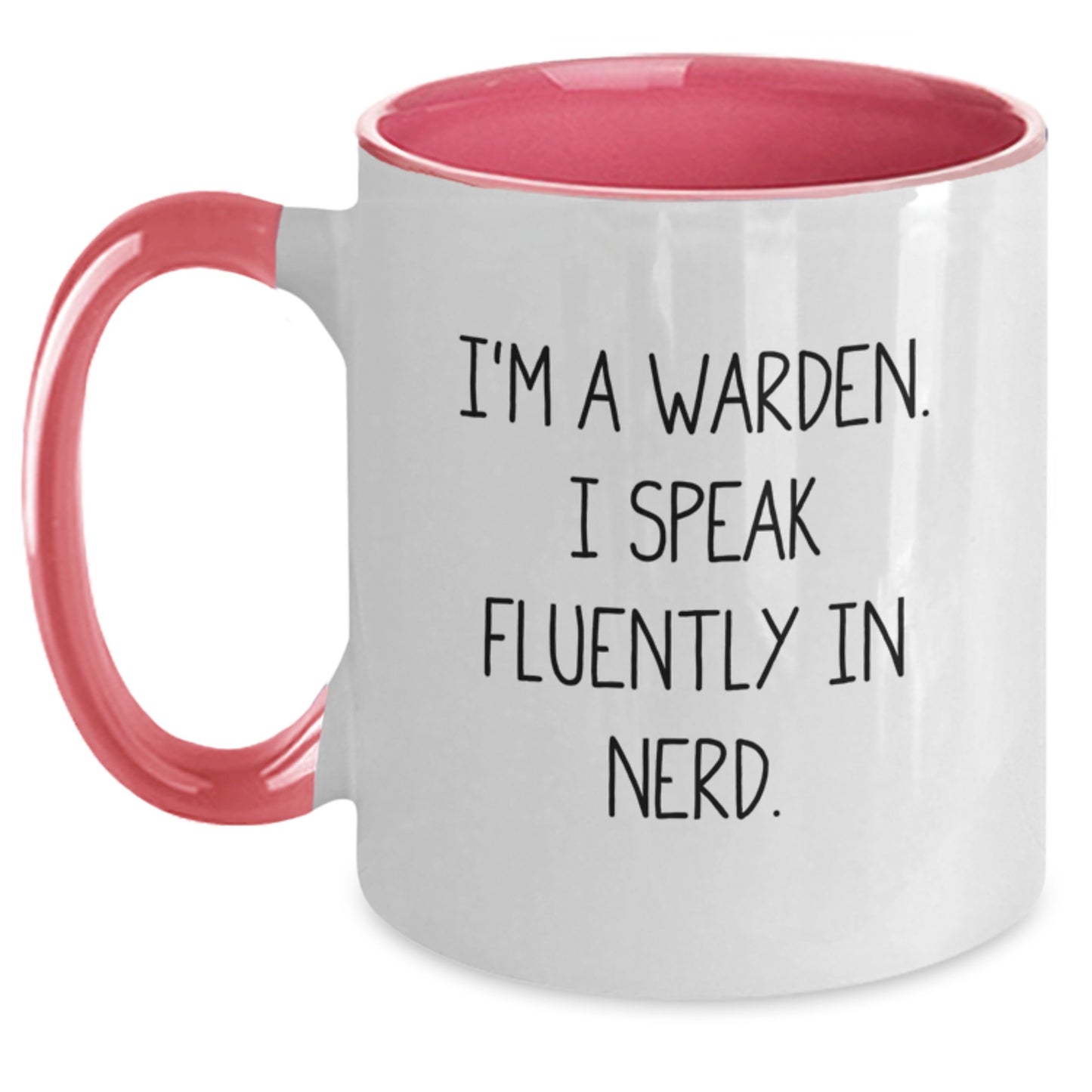 Funny Warden Gifts from Men, Women, or Friends - 'I'm A Warden. I Speak Fluently In genius.' Two Tone Coffee Mug for Christmas Unique Presents - Main