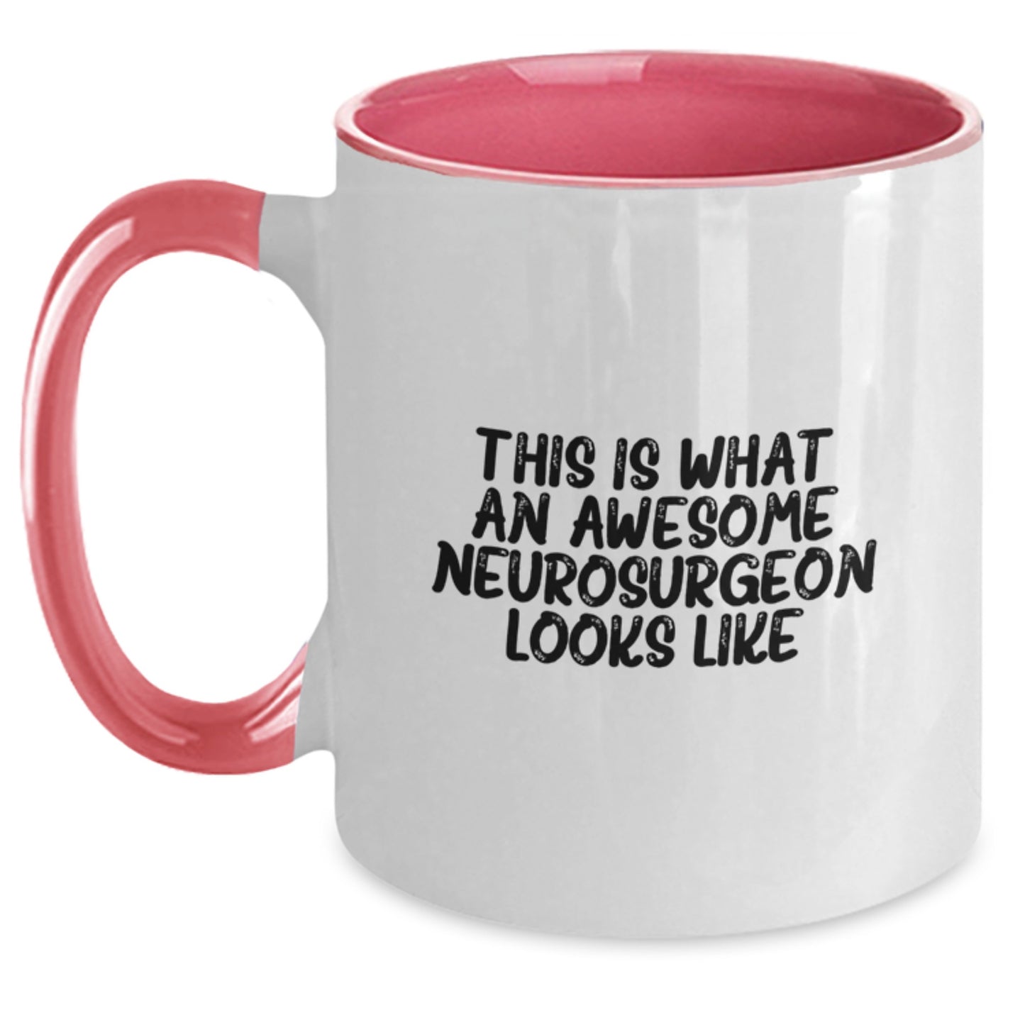 Funny Neurosurgeon Graduation Gifts from Friends - This Is What An Awesome Neurosurgeon Looks Like - Two Tone Coffee Mug for Men and Women - Main