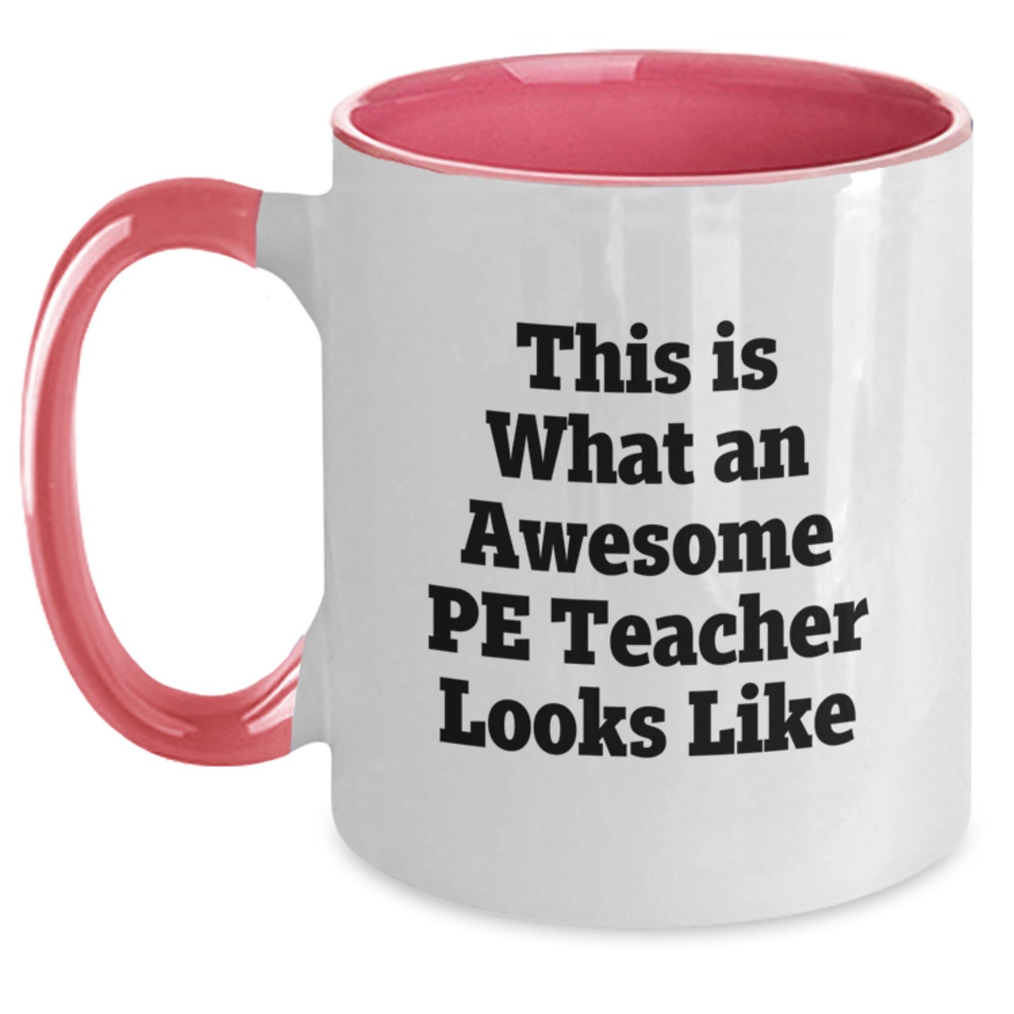 Funny PE Teacher Gifts from Friends - Two Tone Coffee Mug 'This Is What An Awesome Pe Teacher Looks Like' Christmas Unique Mugs for PE Teacher Men Women - Main