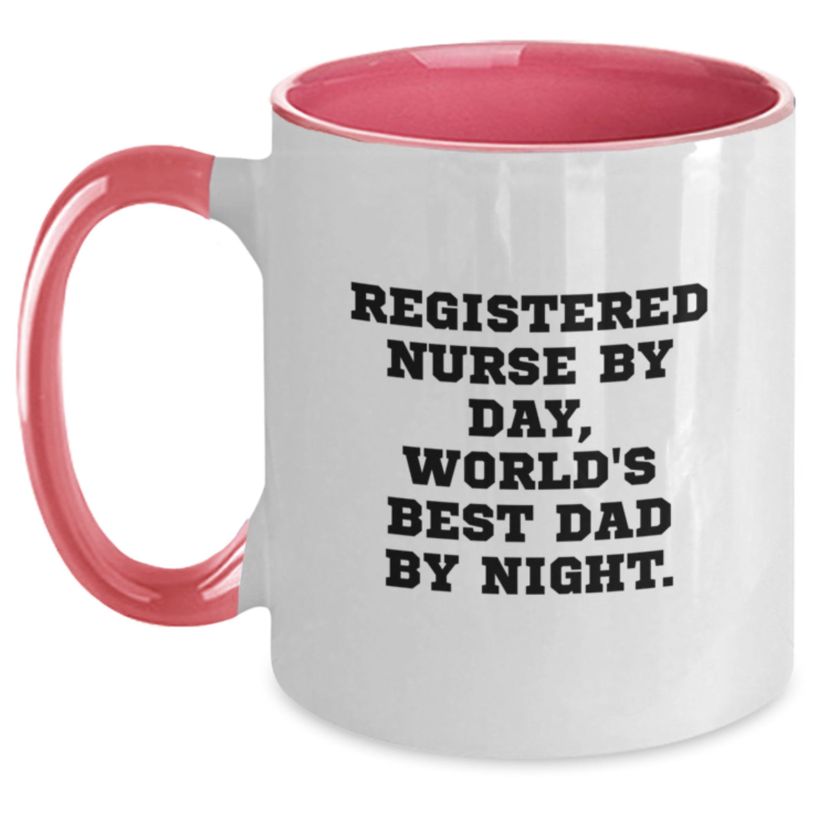 Funny Registered Nurse Gifts from Family, Unique Christmas Unique Gifts for Registered Nurse, Two Tone Coffee Mug, 'Registered Nurse By Day, World's Best Dad By Night' Quote - Main