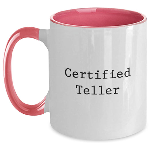 Funny Certified Teller Gifts from Friends for Birthday, Two Tone Coffee Mug with Inspirational Quote - Main