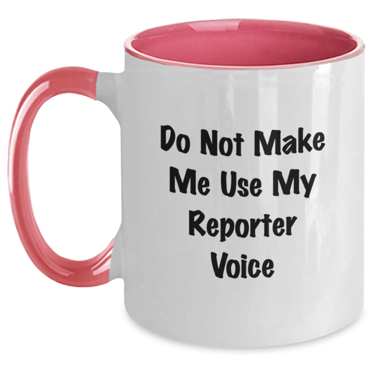 Funny Gifts from Men to Reporter Friends and Family - Do Not Make Me Use My Reporter Voice Two Tone Coffee Mug Christmas Unique - Main