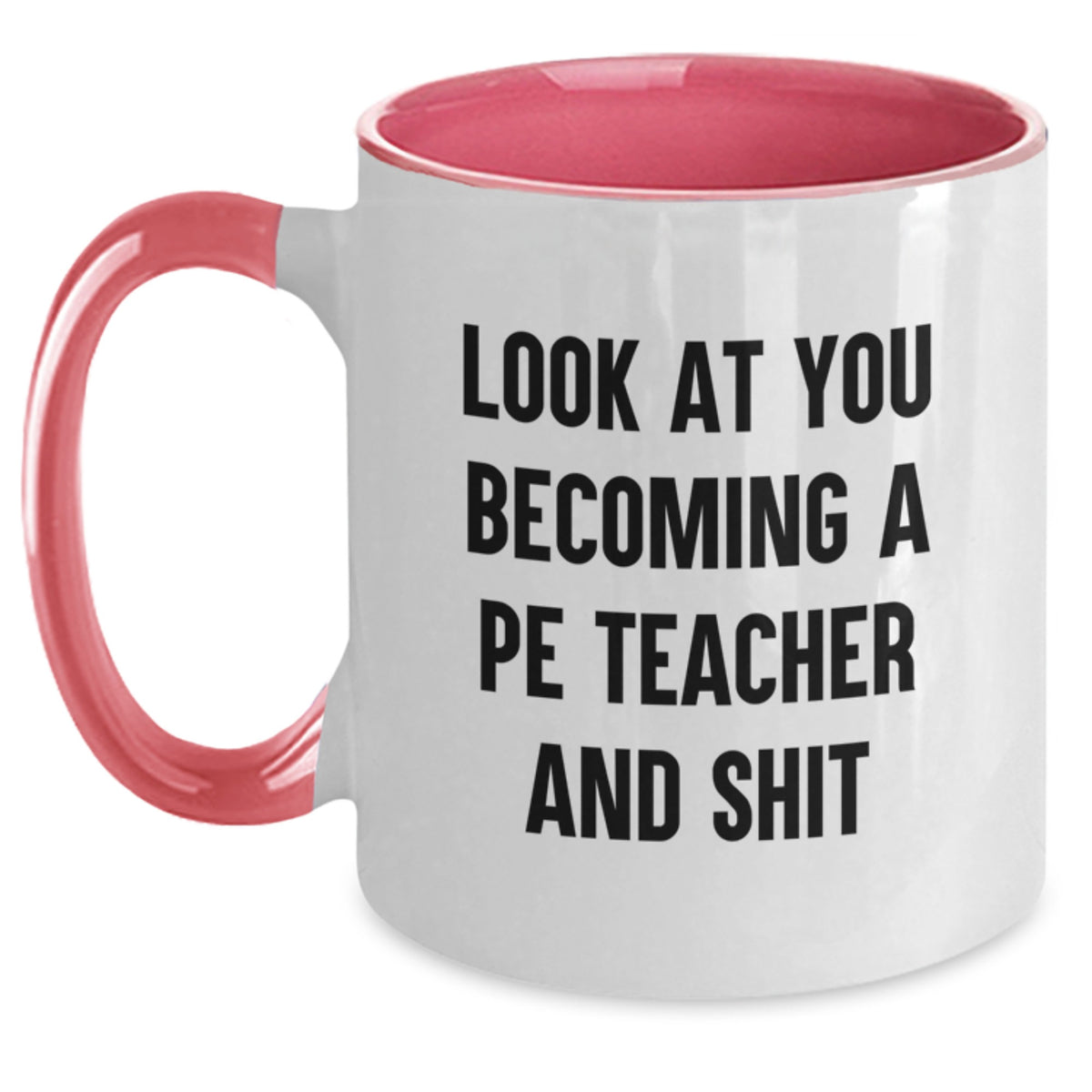 PE Teacher Gift A Humorous Keepsake for Him - Look At You Becoming - Main