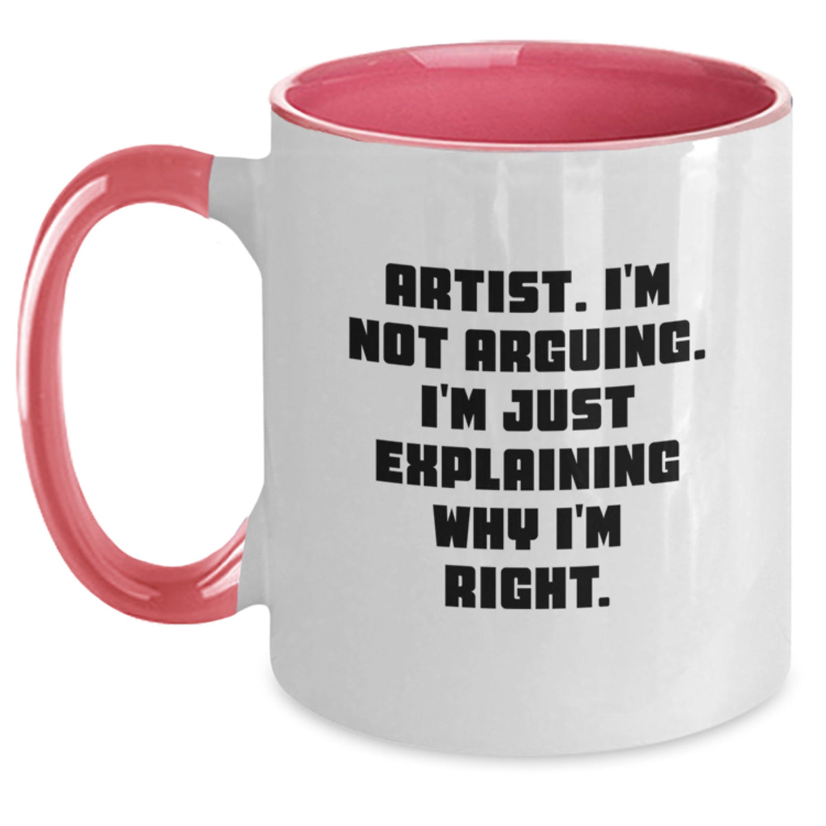 Christmas Gift for Her - Witty Artist Quote Two Tone Coffee Mug Present - Main